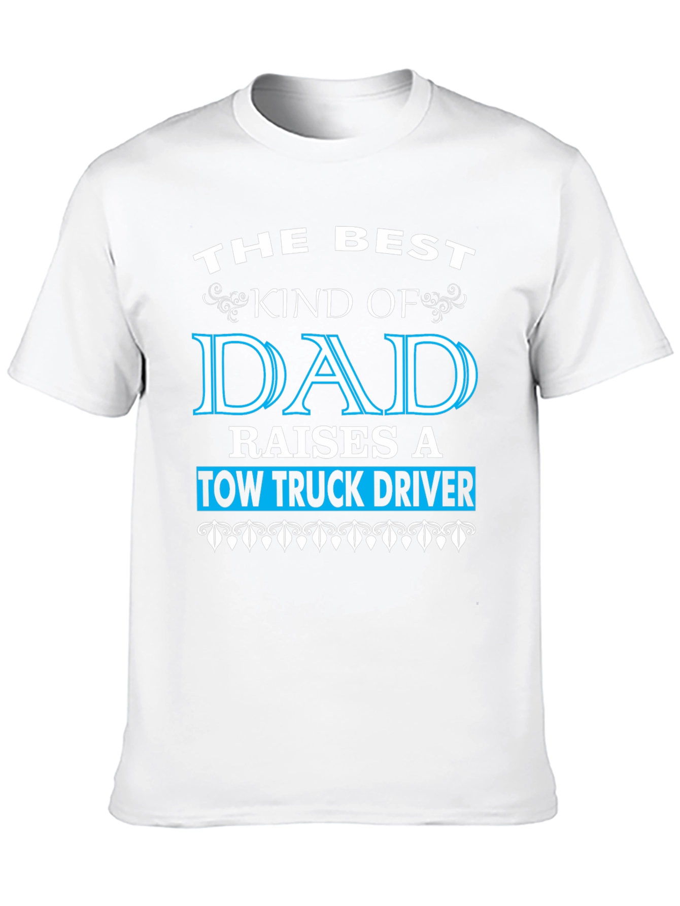 Best Dad Raises Tow Truck Driver T-Shirt