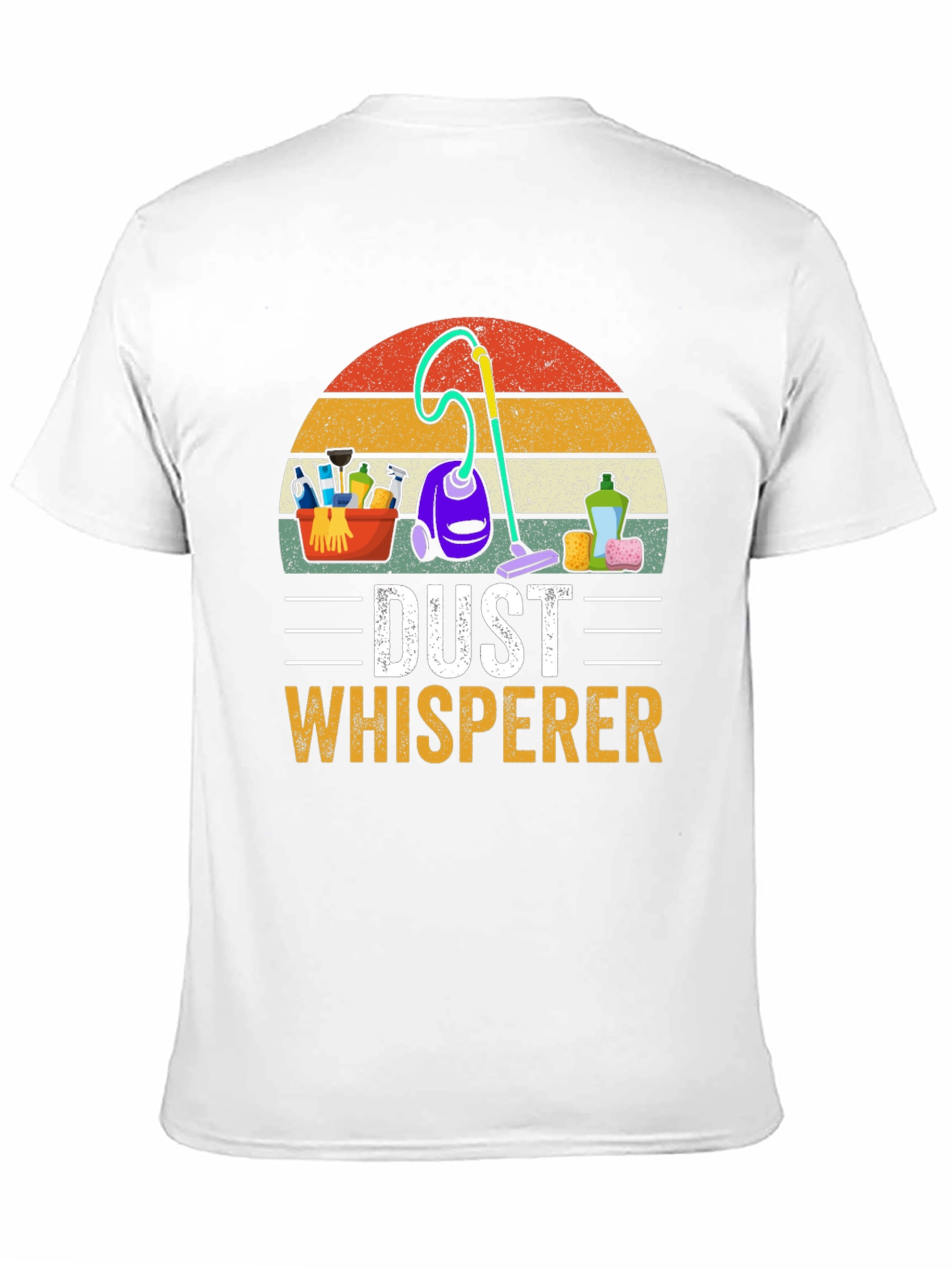 Dust Whisperer Cleaning T-Shirt