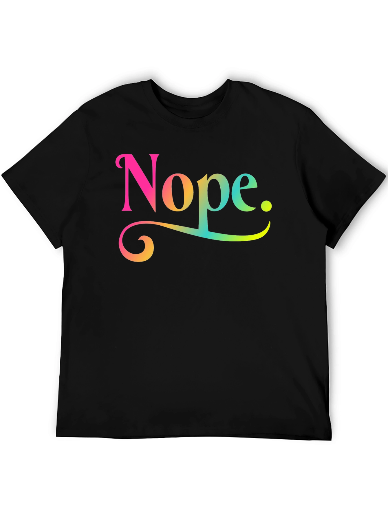Nope Rainbow Text Graphic Novelty Tee