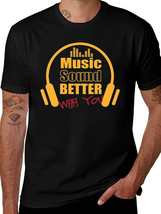 Music Sounds Better With You T-Shirt