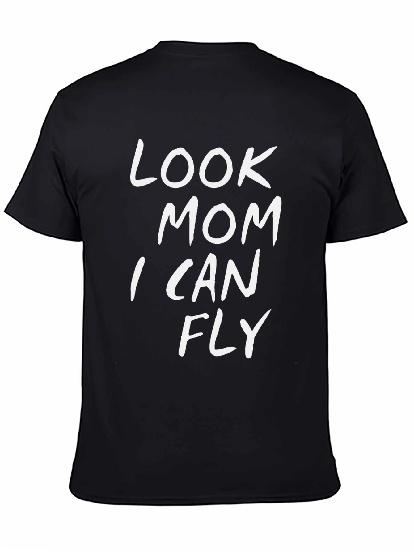Look Mom I Can Fly T-Shirt