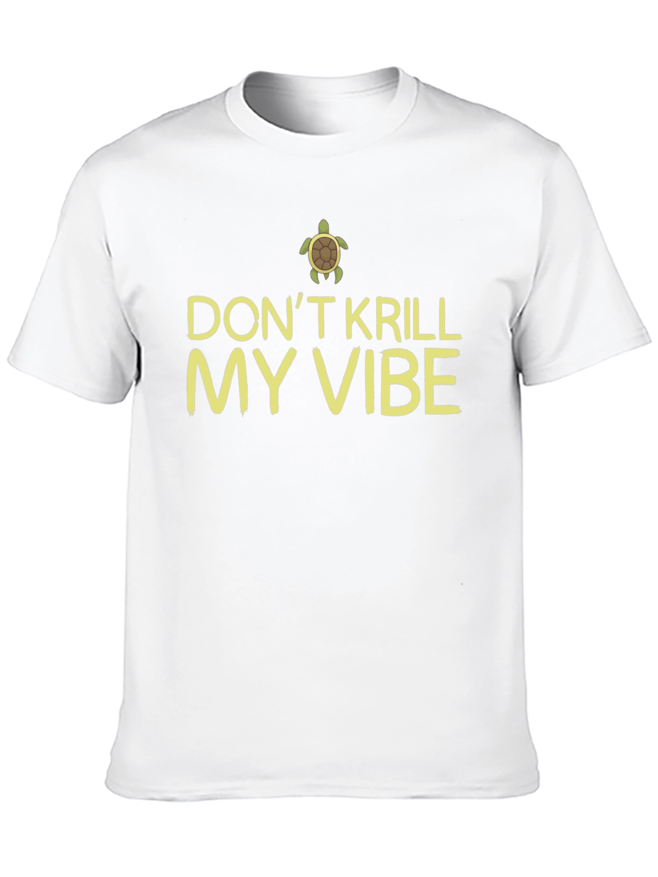 Dont Krill My Vibe Turtle Graphic Tee