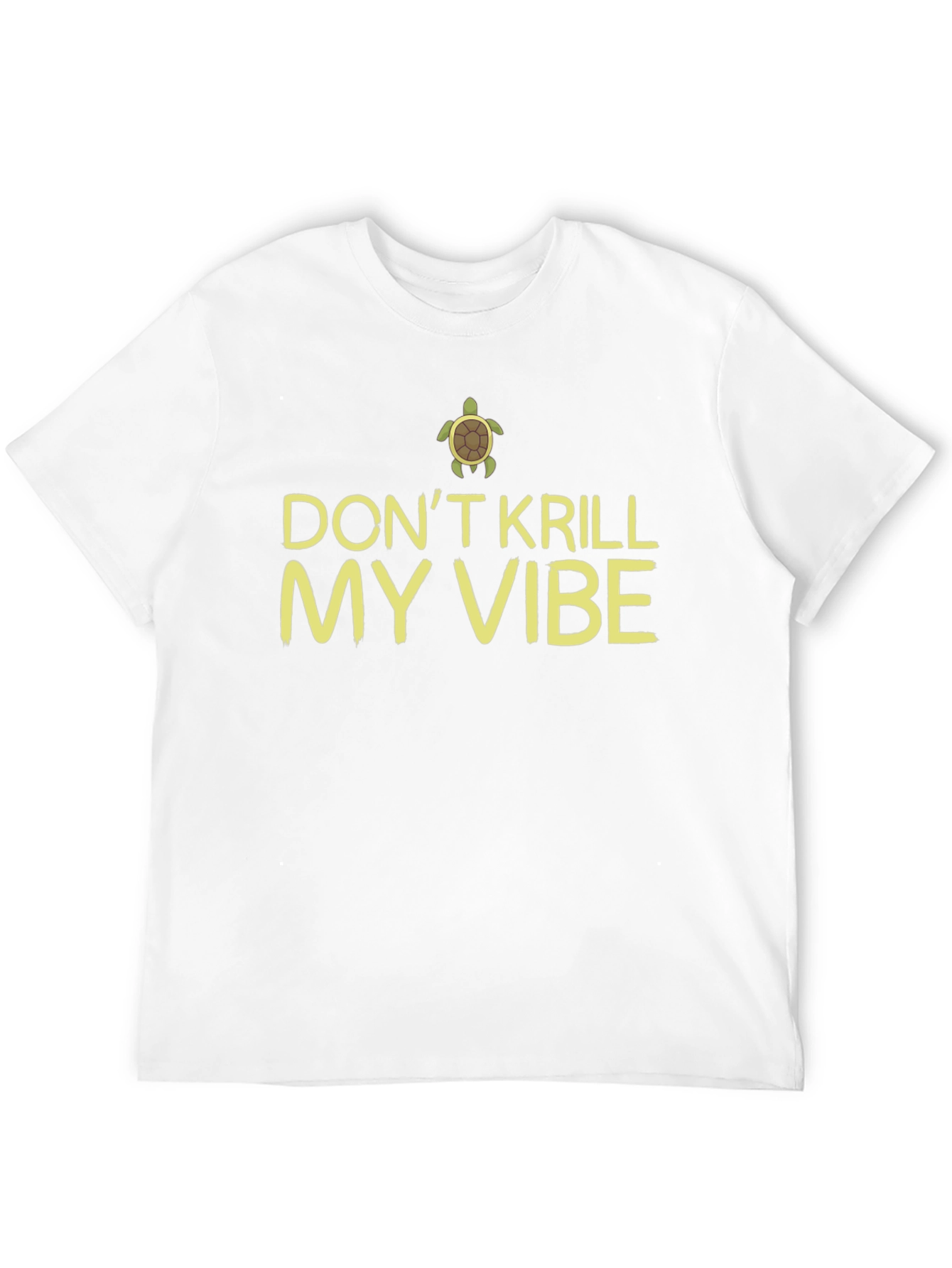 Dont Krill My Vibe Turtle Graphic Tee