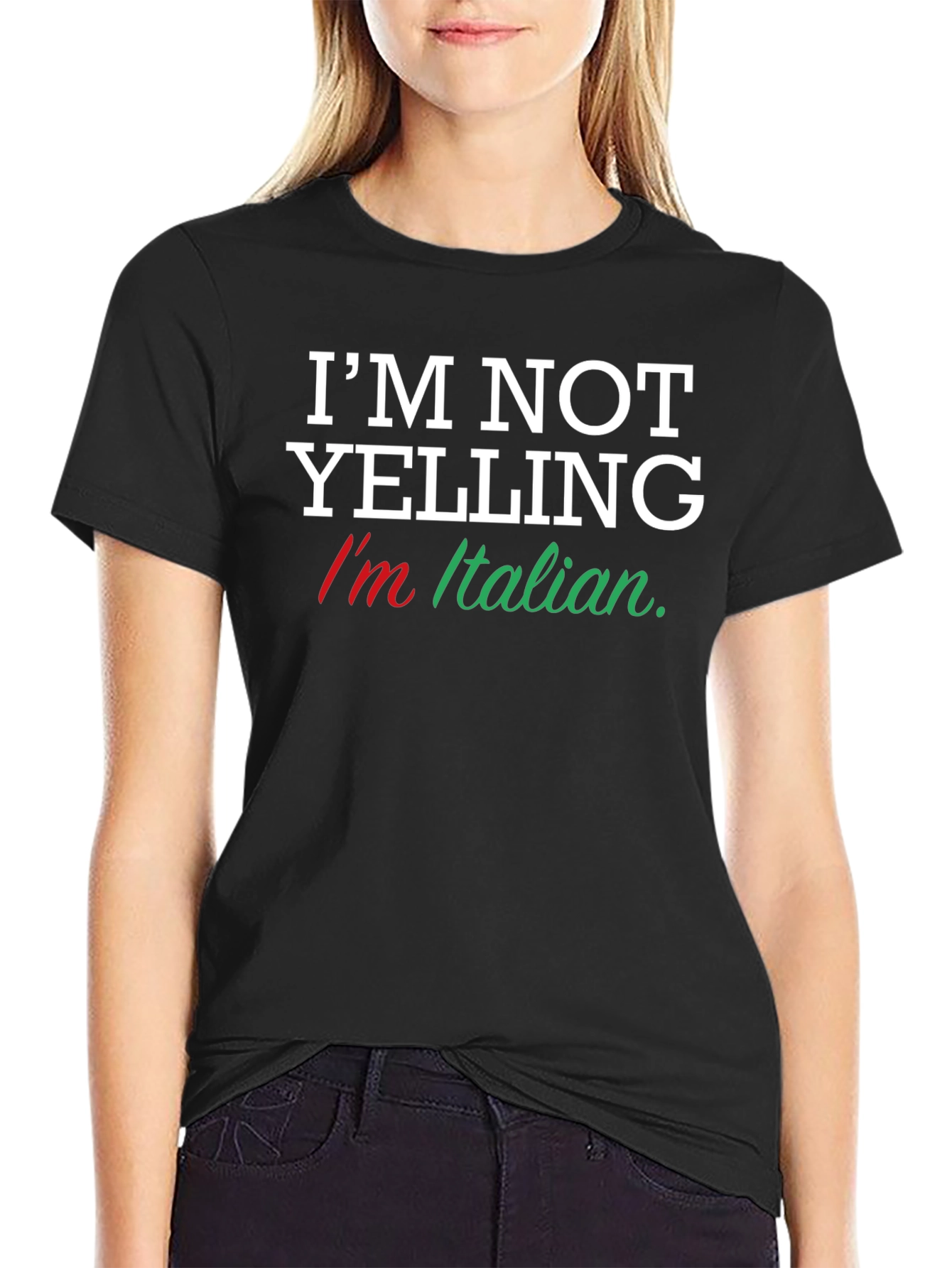 Im Not Yelling Im Italian T-Shirt