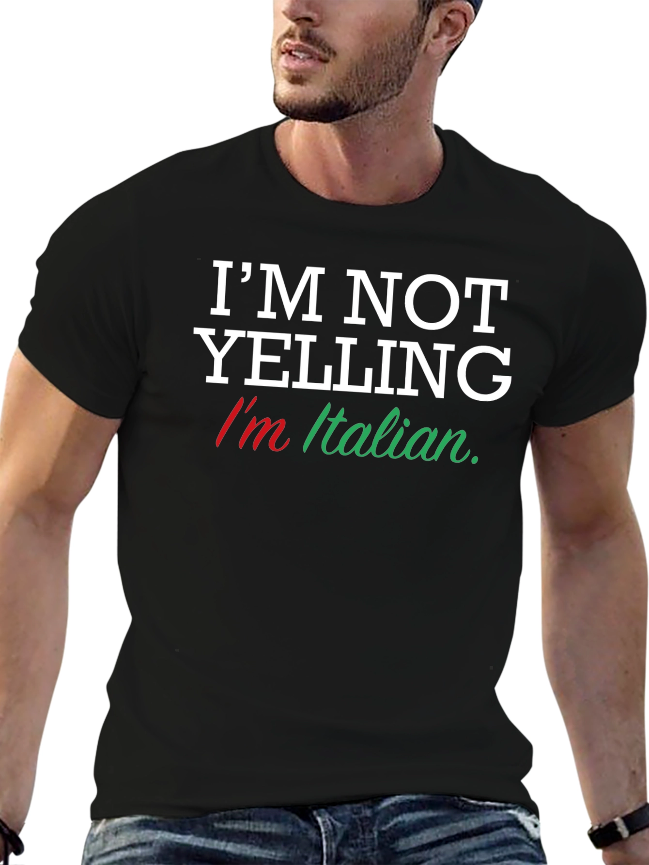Im Not Yelling Im Italian T-Shirt