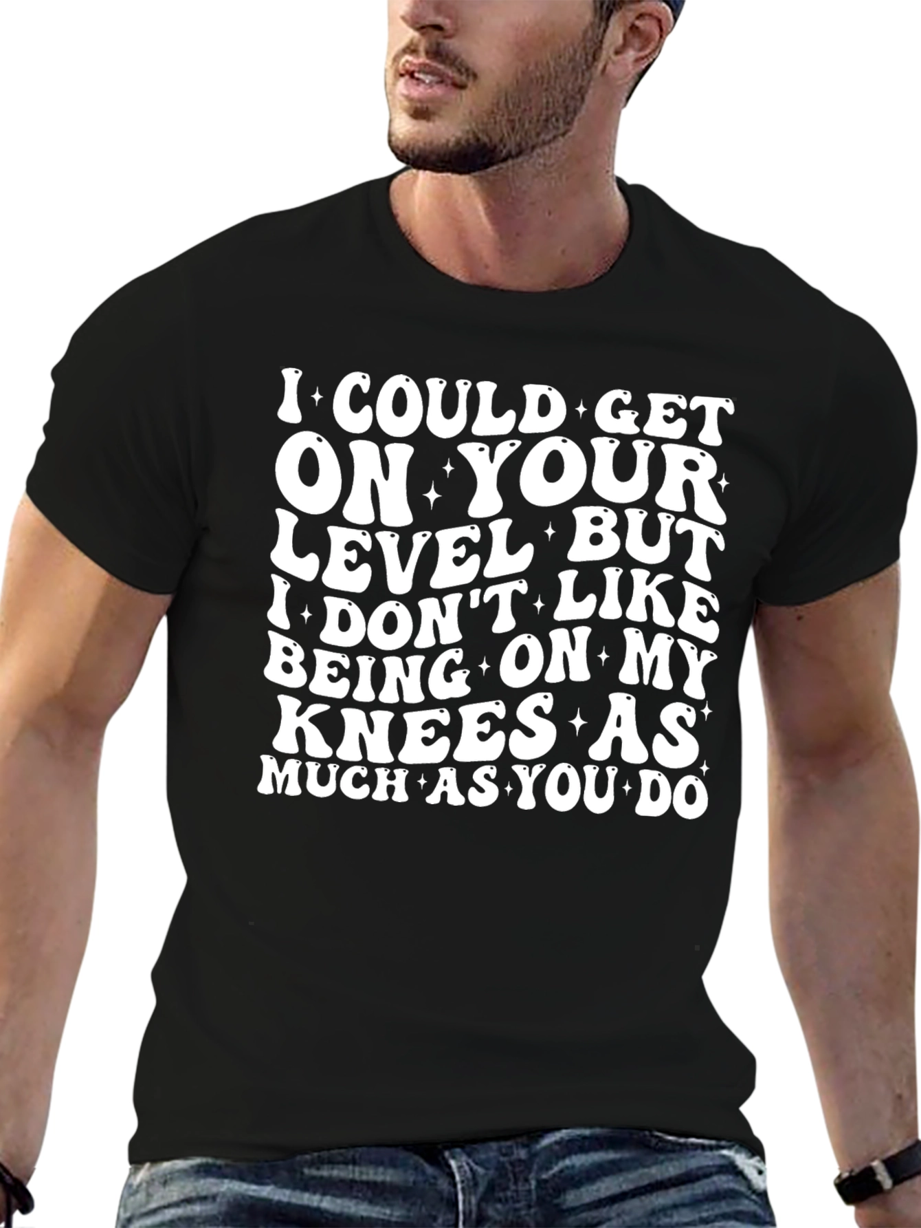 I Could Get On Your Level Graphic Tee