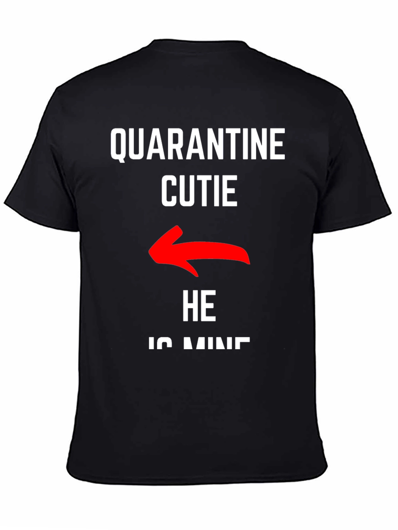 Quarantine Cutie Pointing Arrow T-Shirt
