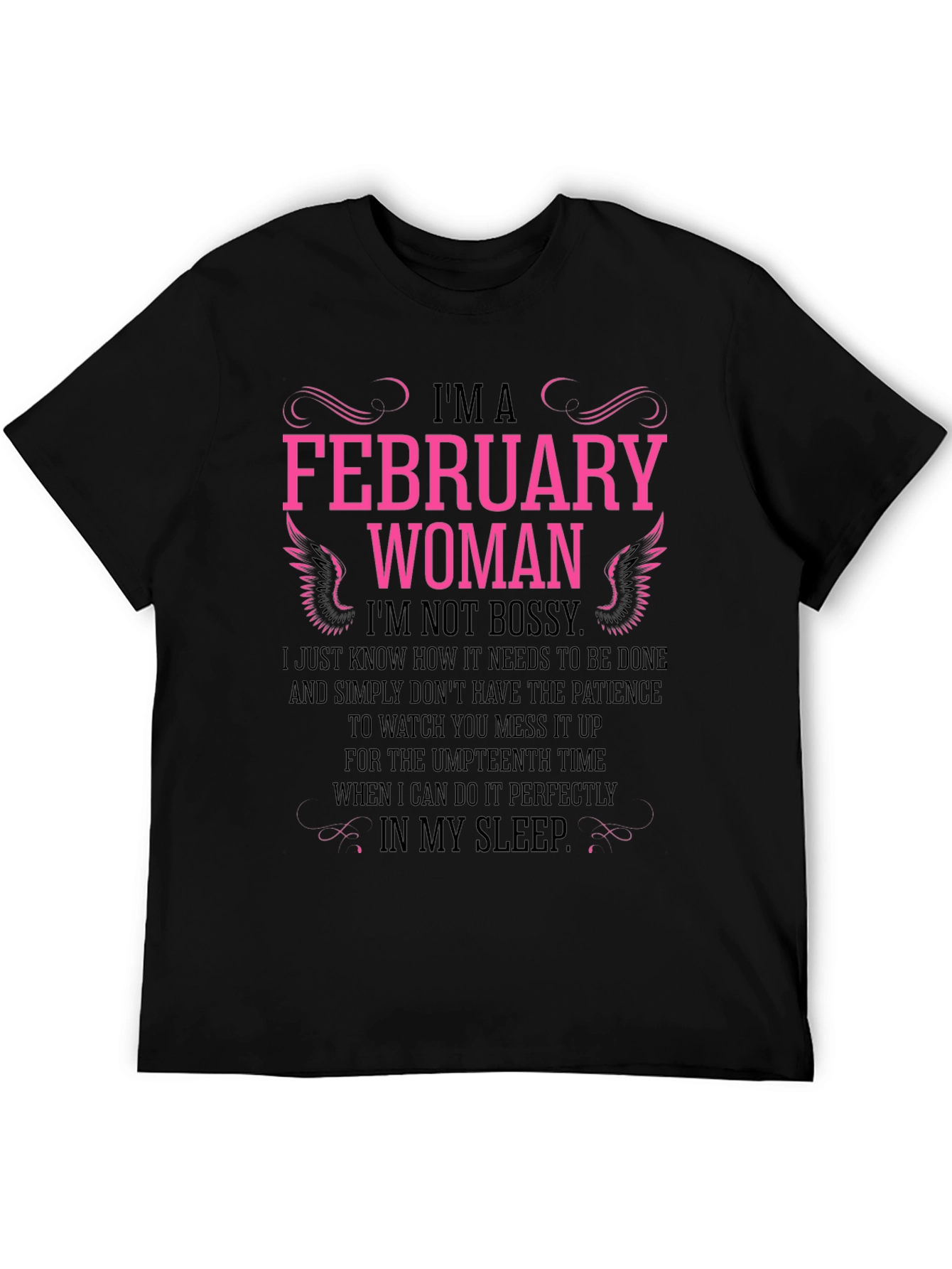 February Woman Black T-Shirt - Not Bossy Slogan