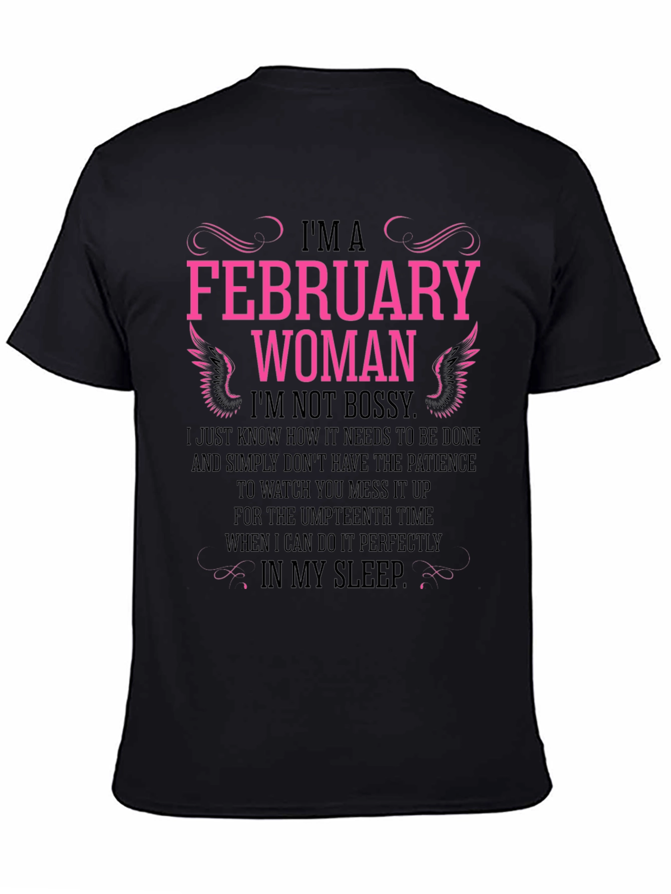 February Woman Black T-Shirt - Not Bossy Slogan
