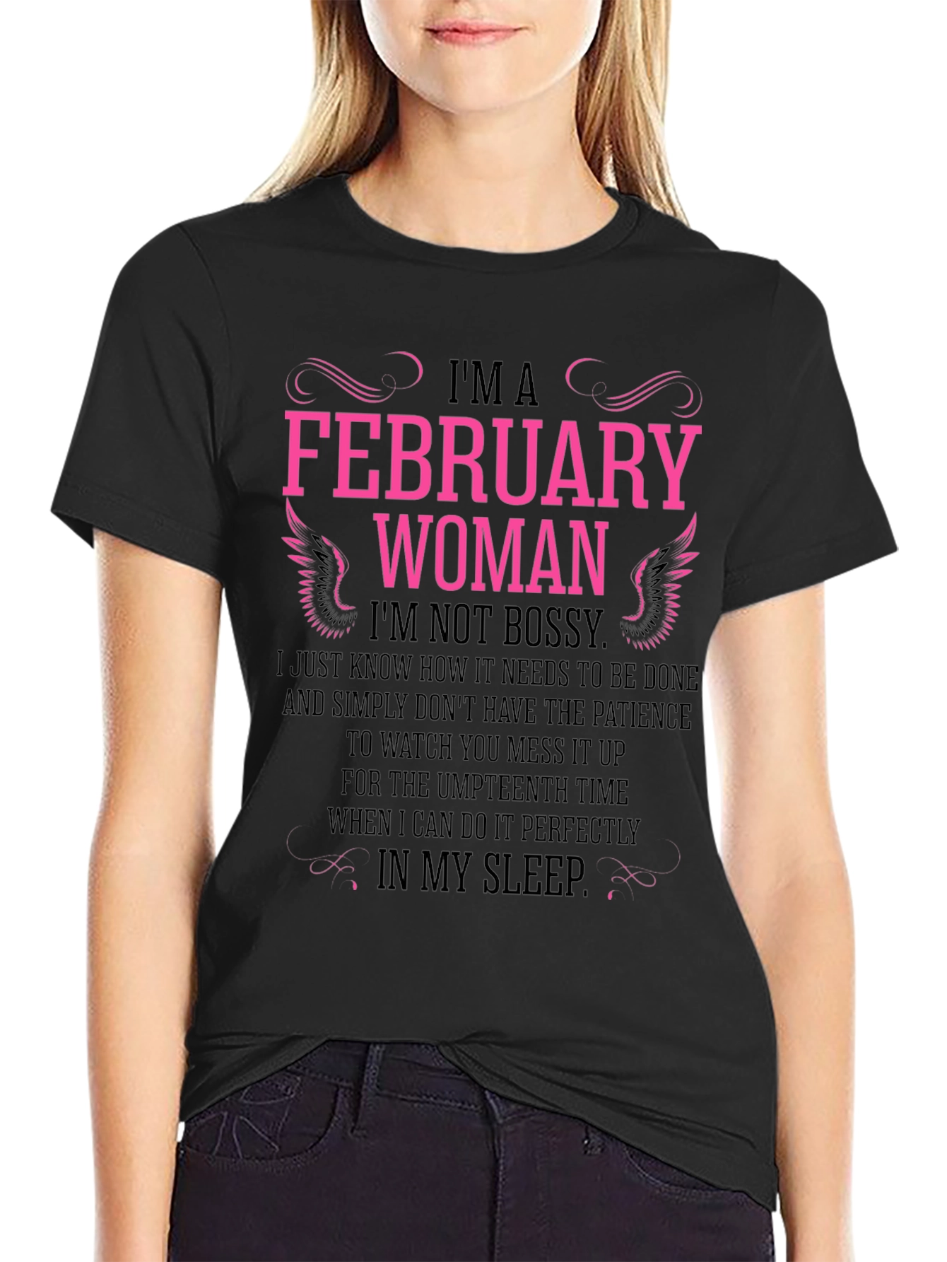 February Woman Black T-Shirt - Not Bossy Slogan