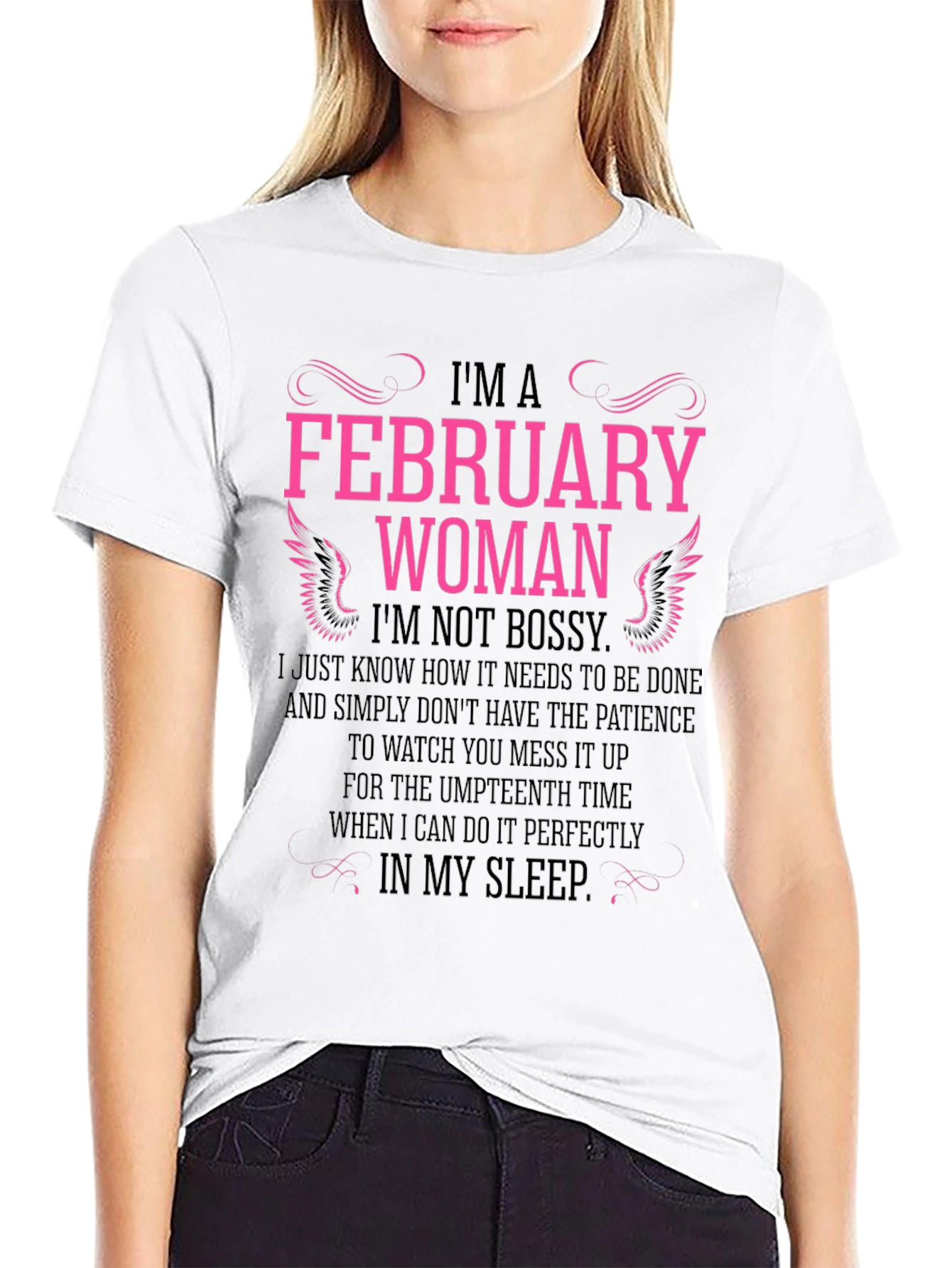 February Woman Black T-Shirt - Not Bossy Slogan