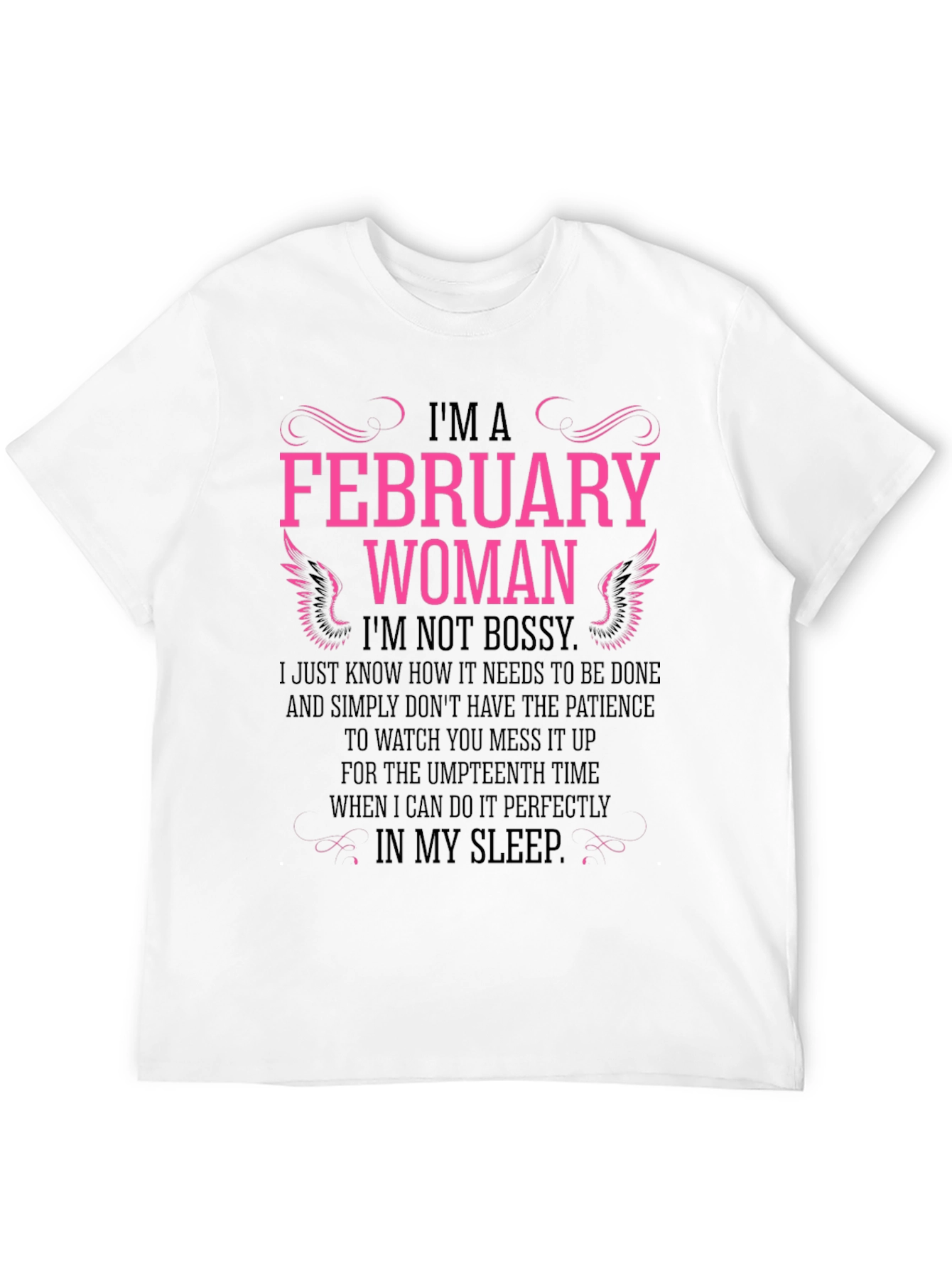 February Woman Black T-Shirt - Not Bossy Slogan