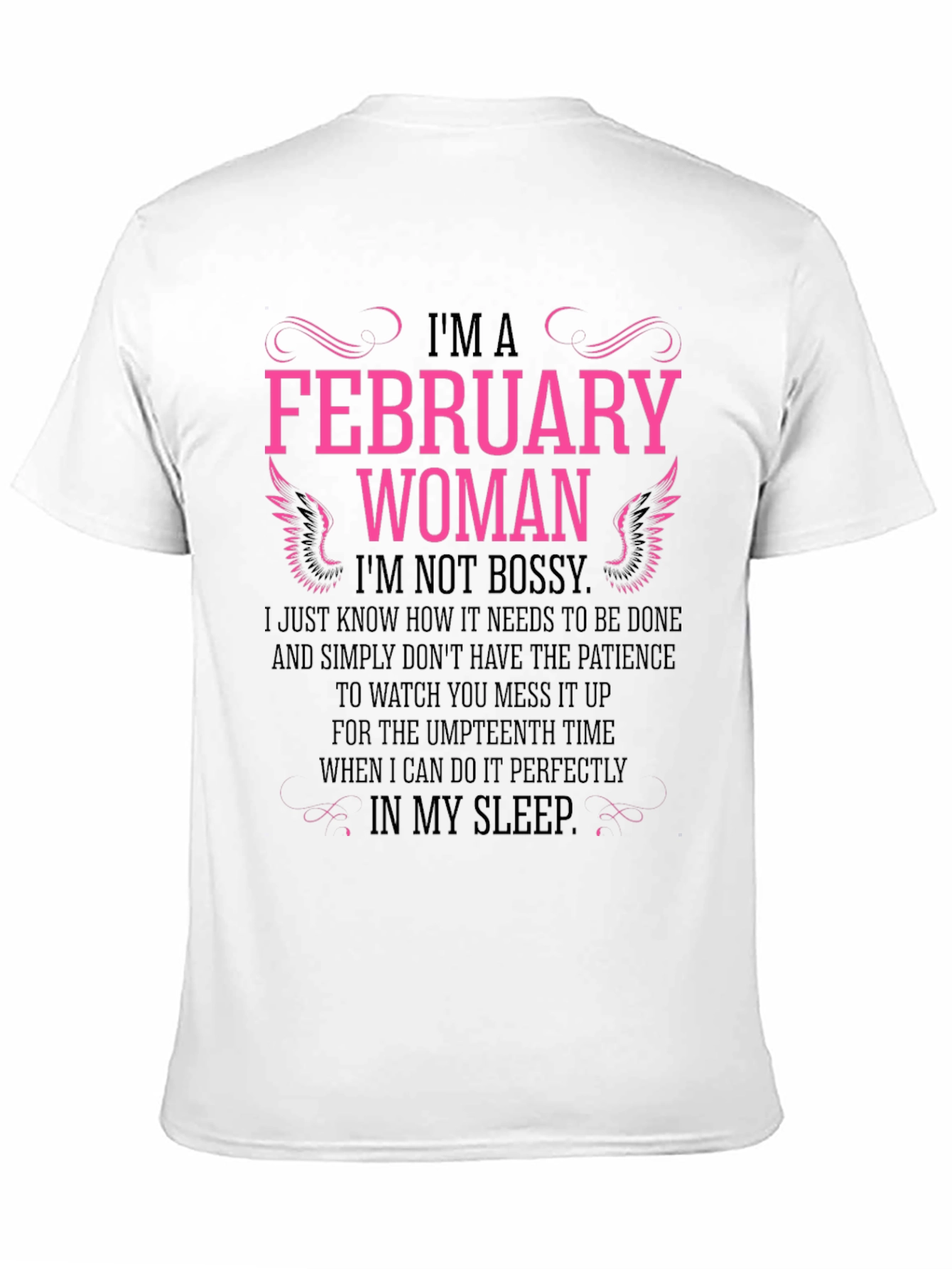 February Woman Black T-Shirt - Not Bossy Slogan