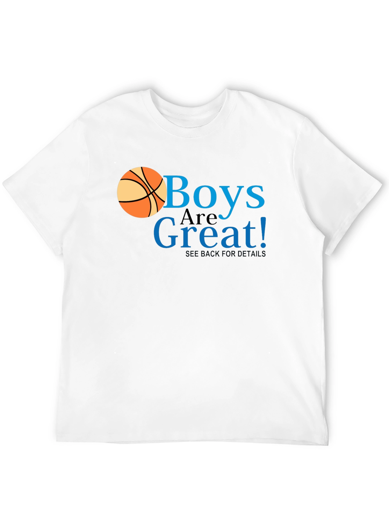 Boys Are Great! Graphic Tee - Basketball Design