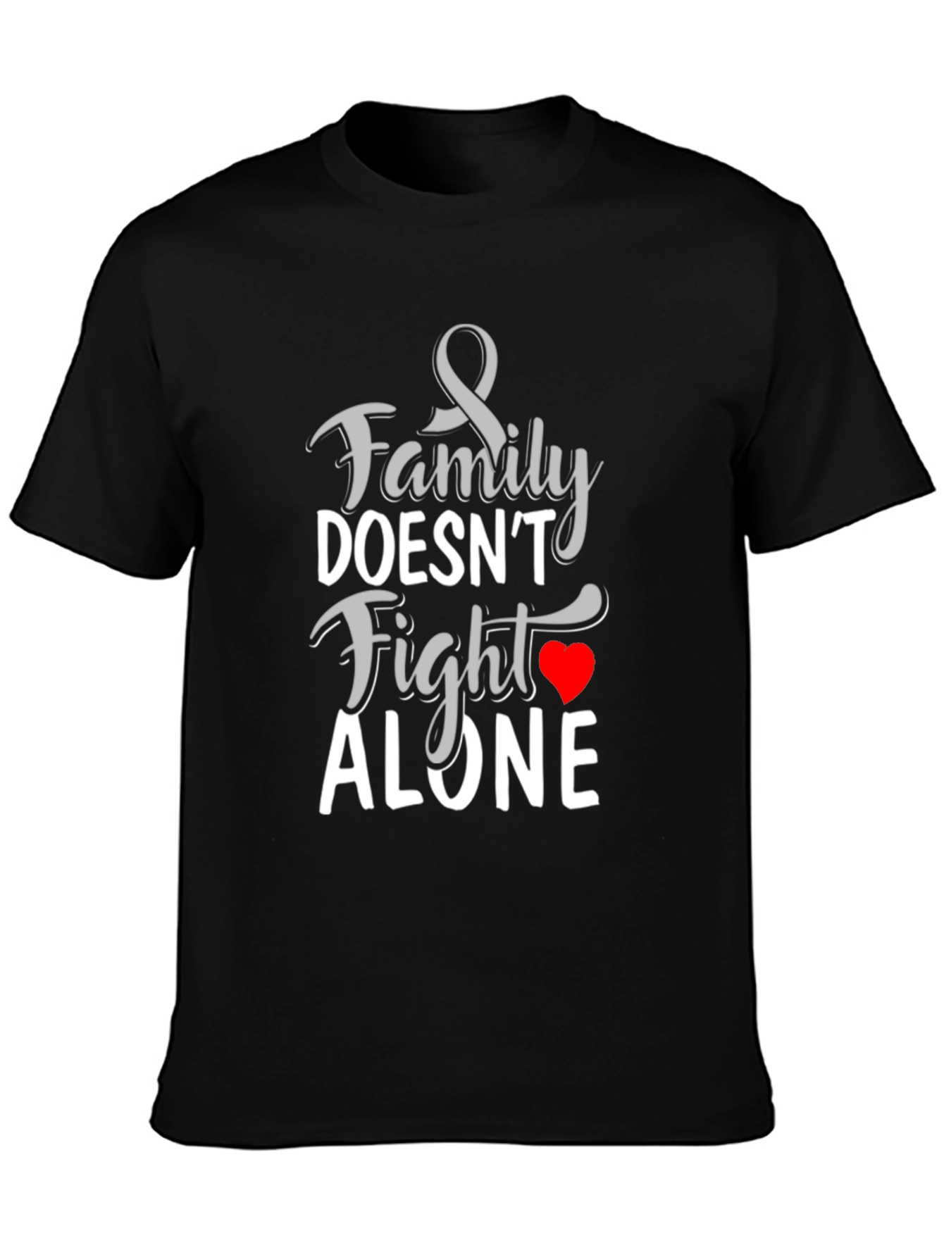 Family Doesnt Fight Alone T-Shirt