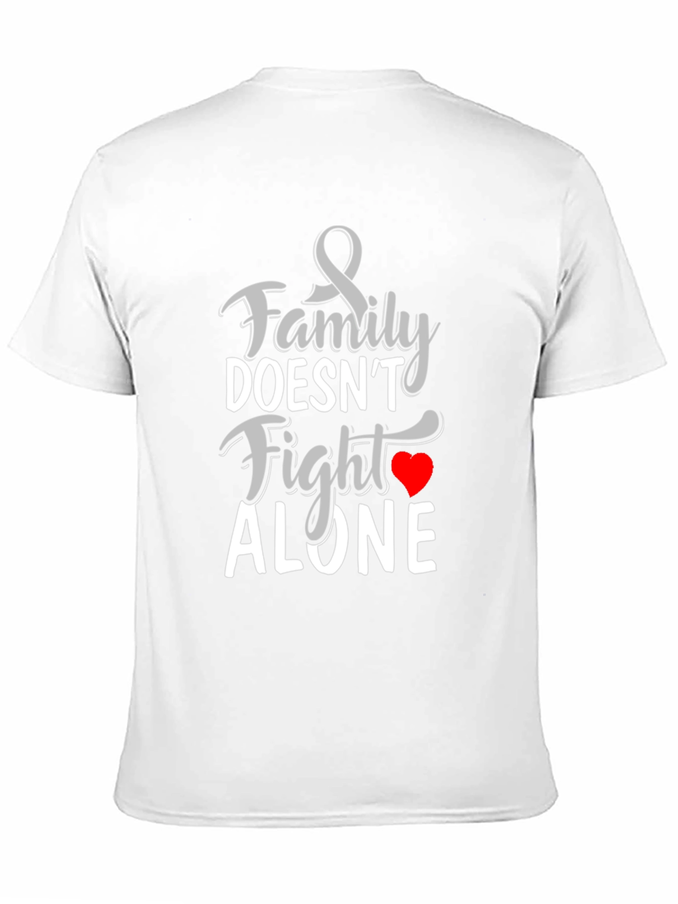 Family Doesnt Fight Alone T-Shirt