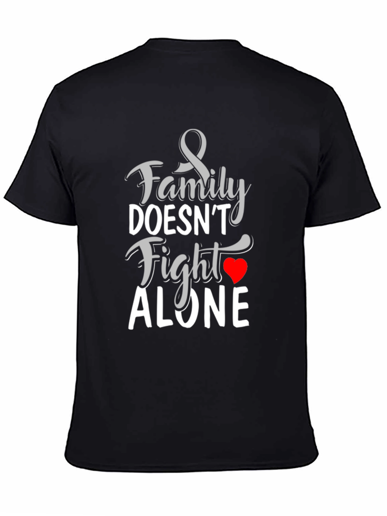 Family Doesnt Fight Alone T-Shirt
