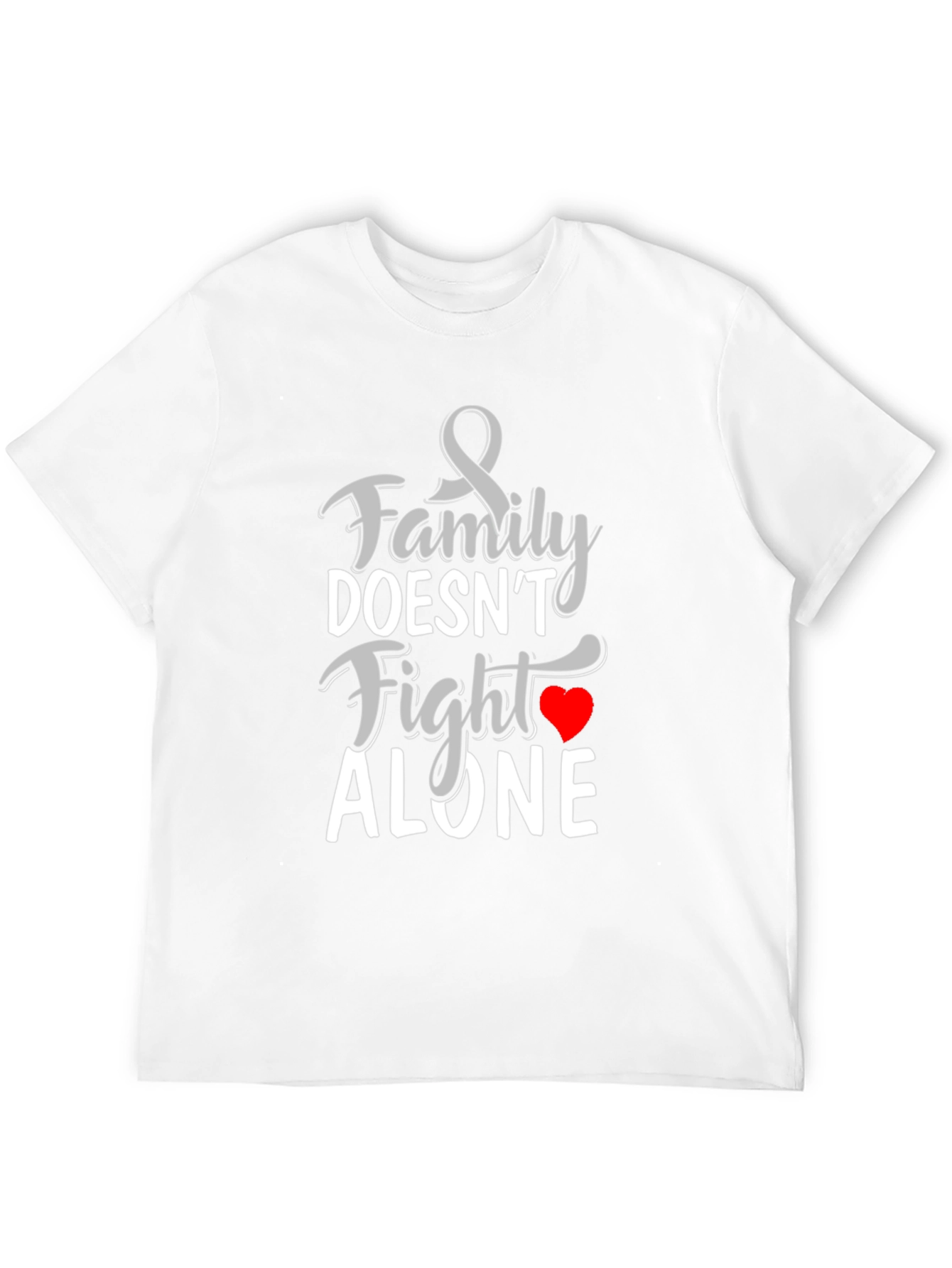 Family Doesnt Fight Alone T-Shirt