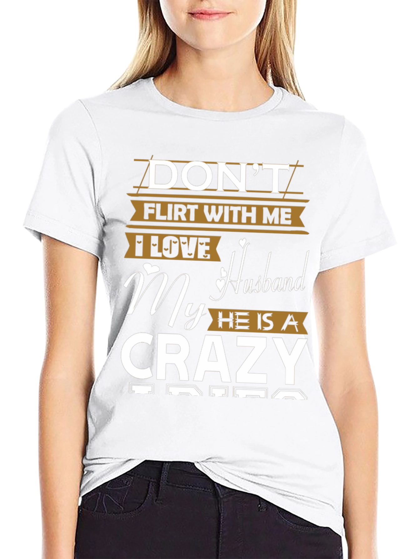 Dont Flirt T-Shirt - I Love My Crazy Husband