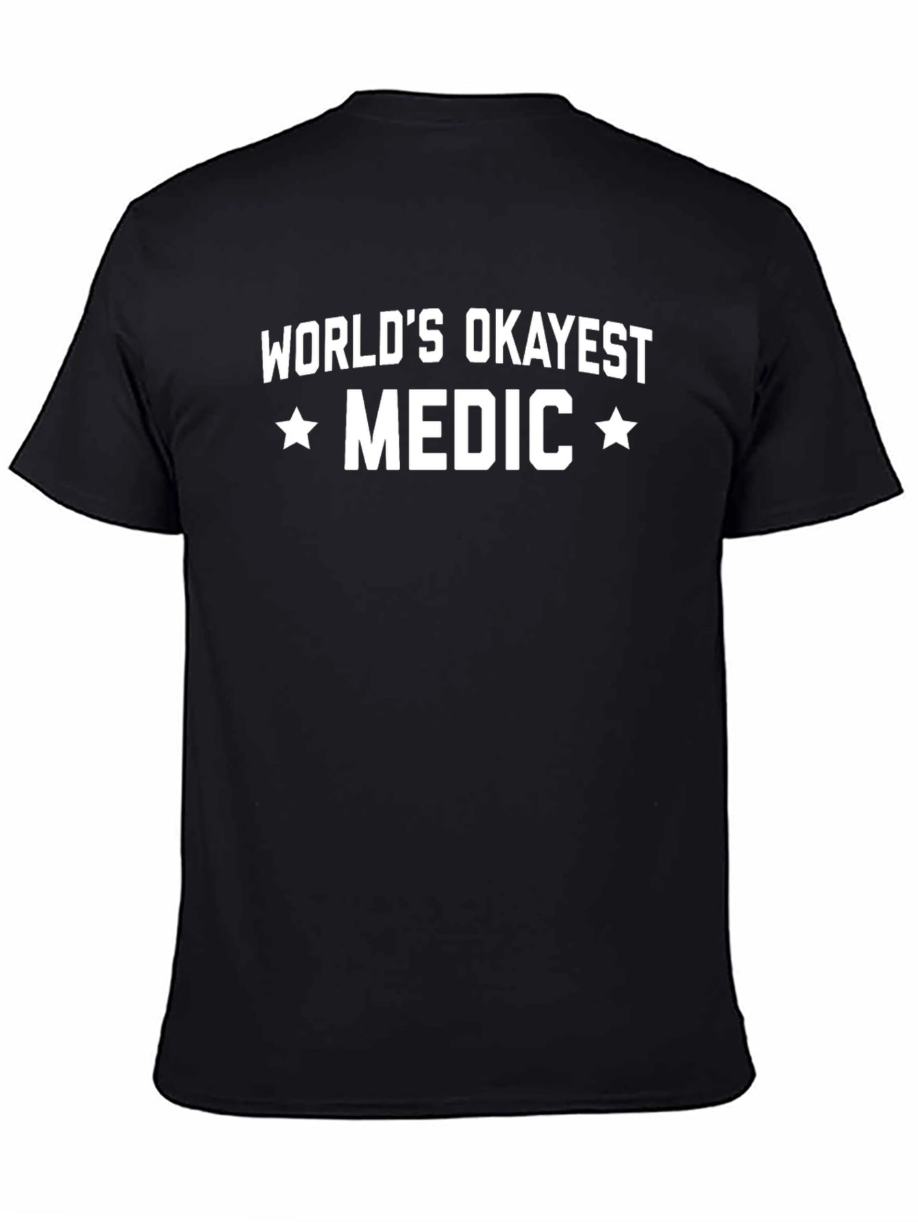 Worlds Okayest Medic Graphic T-Shirt