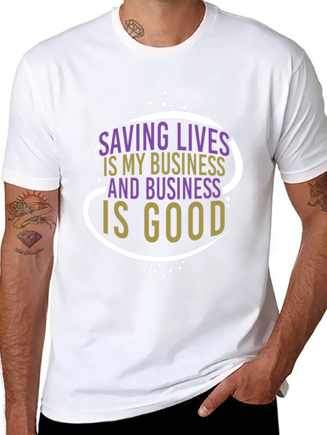 Saving Lives is My Business T-Shirt