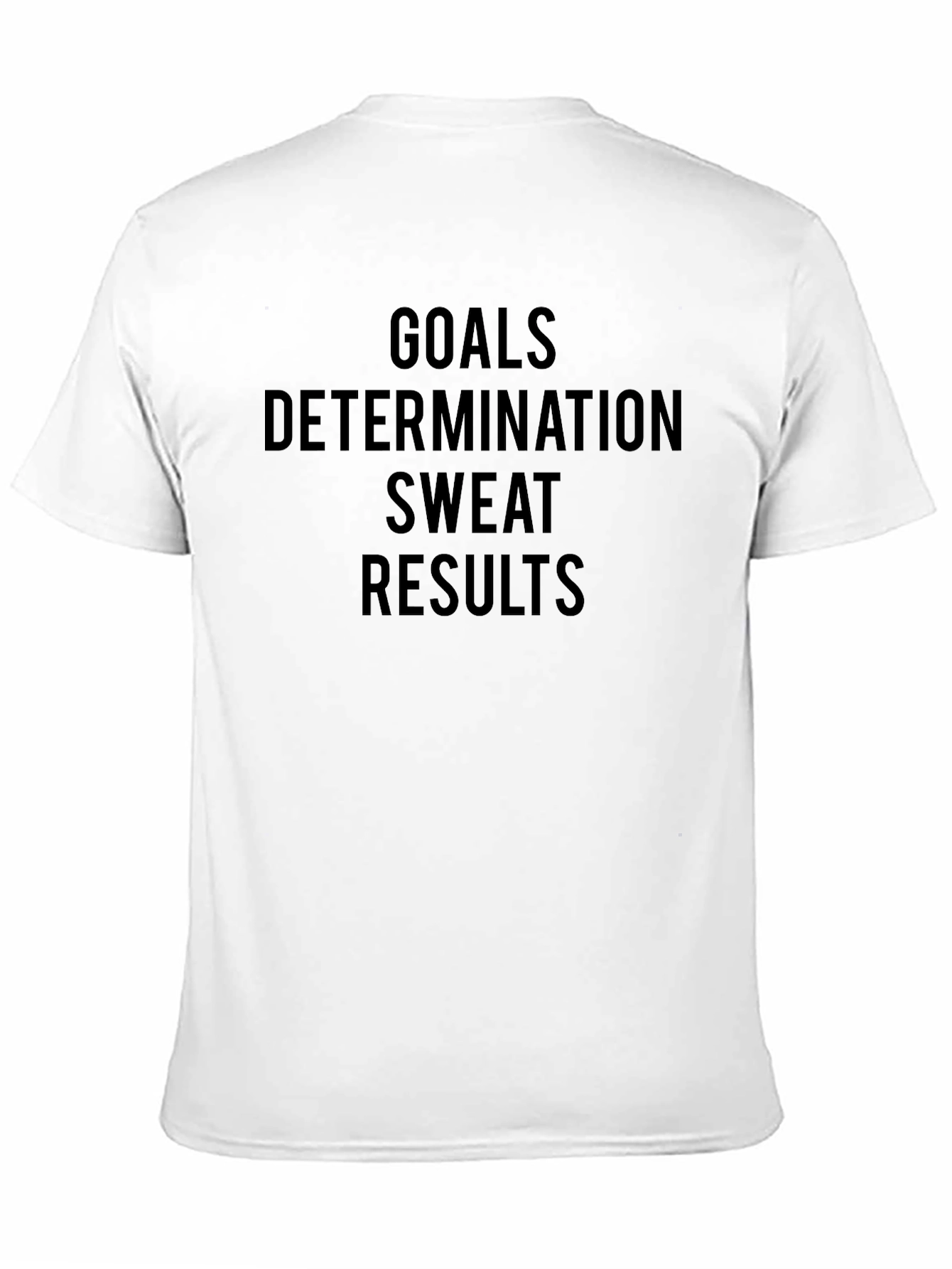 Motivational Workout T-Shirt - Goals Sweat Results