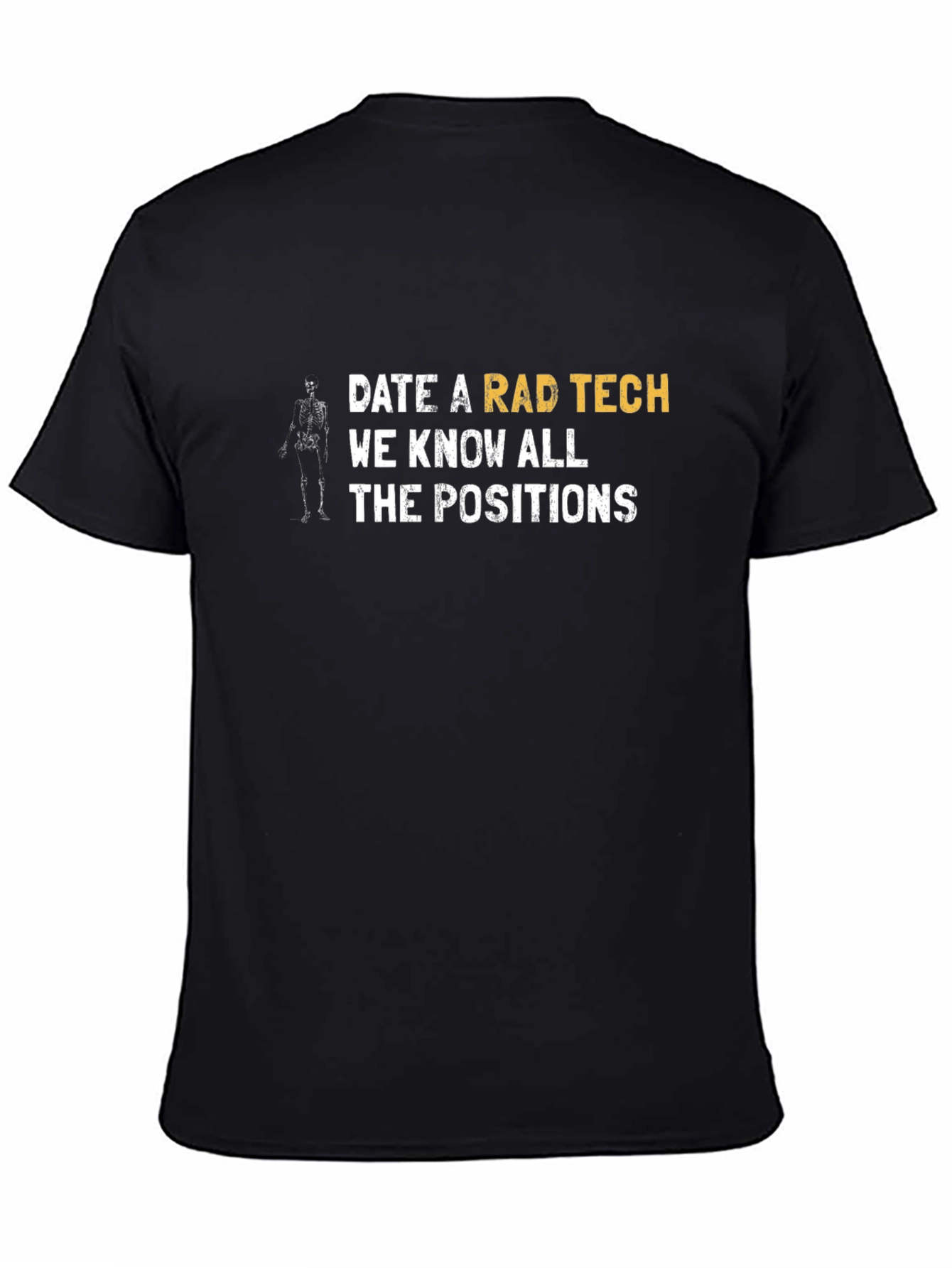 Rad Tech T-Shirt - Know All the Positions