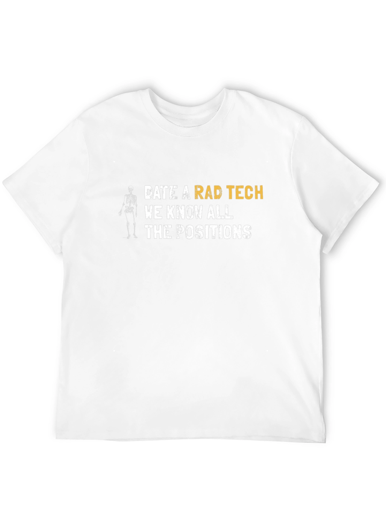 Rad Tech T-Shirt - Know All the Positions