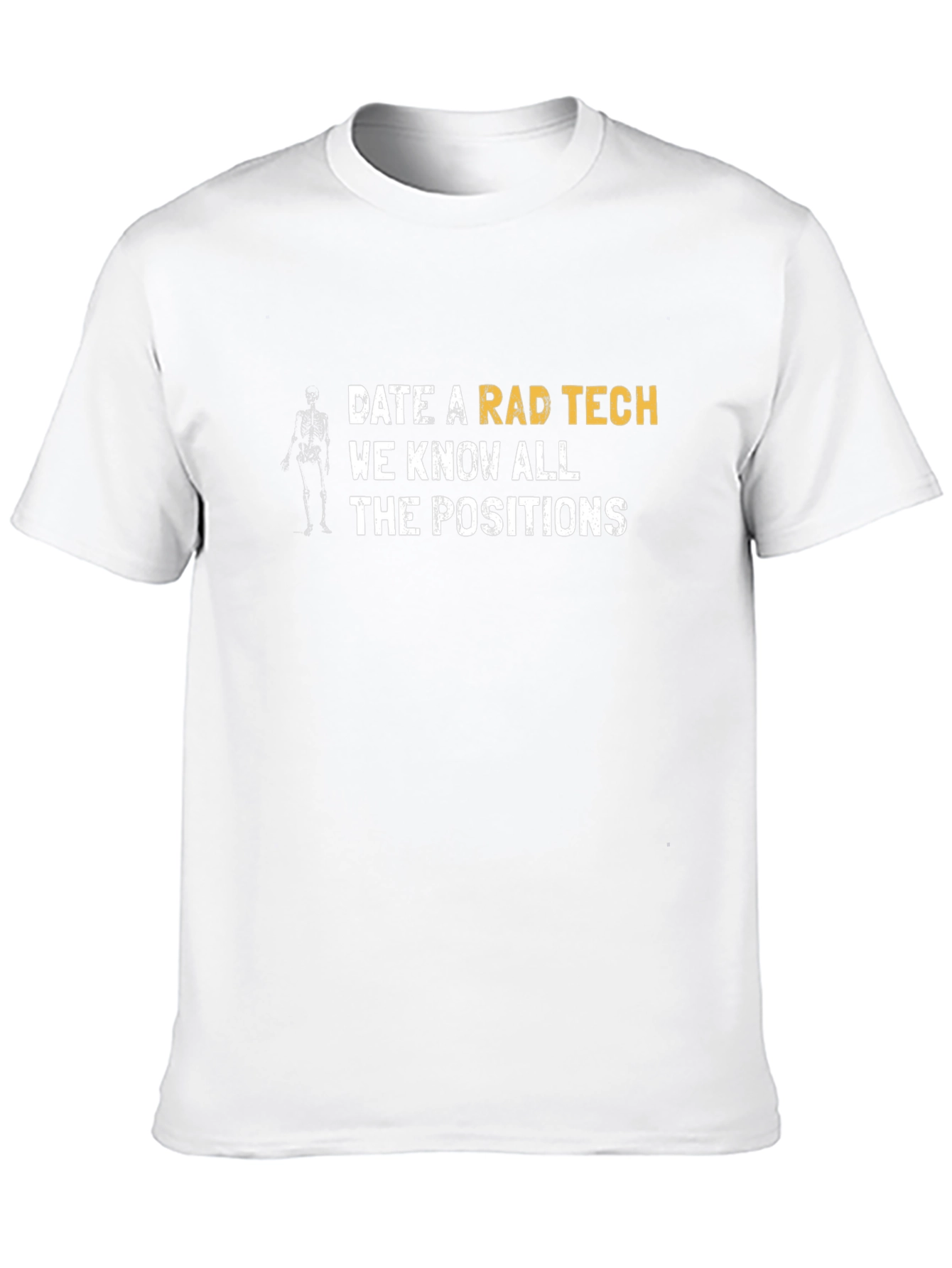 Rad Tech T-Shirt - Know All the Positions