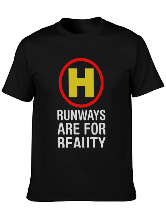 Runways are for Reality T-Shirt