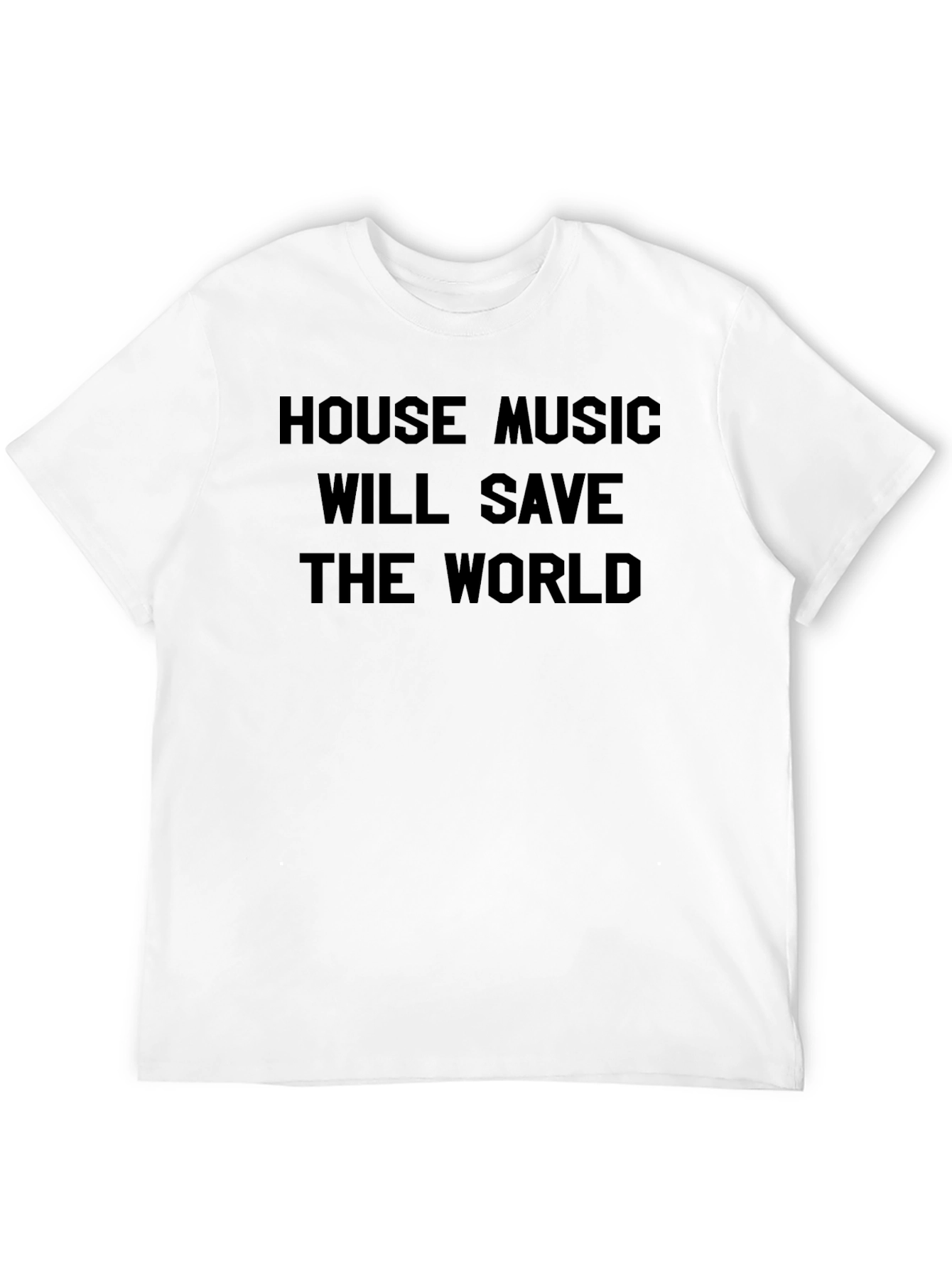 House Music Will Save The World Graphic Tee