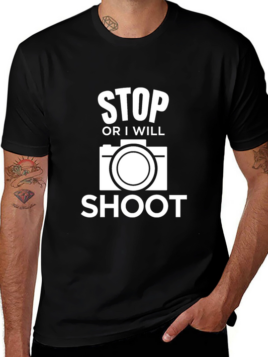 Stop or I Will Shoot - Camera Graphic T-Shirt