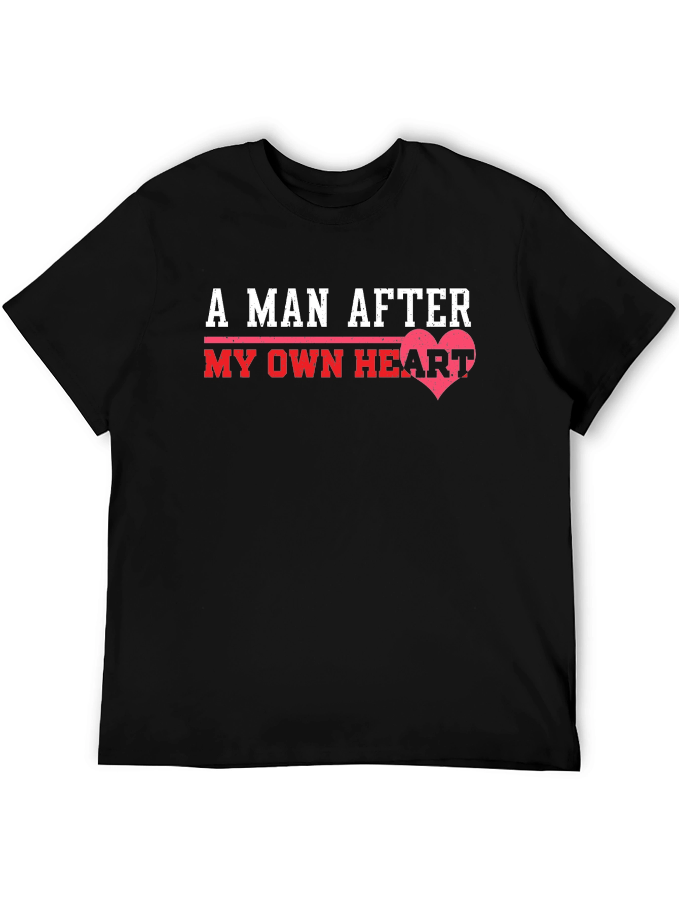A Man After My Own Heart Black Graphic Tee