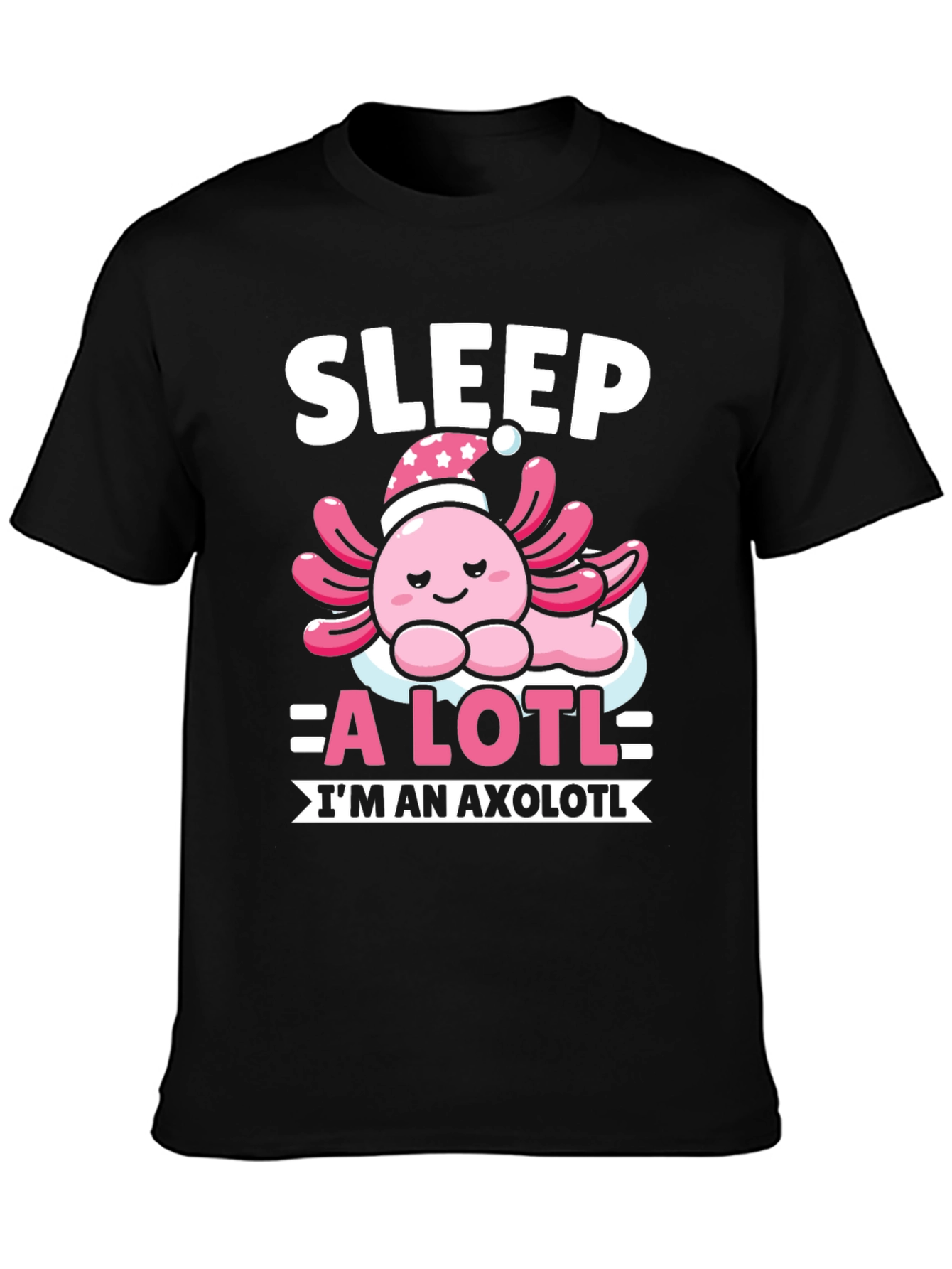 Sleep A Lotl Axolotl T-Shirt