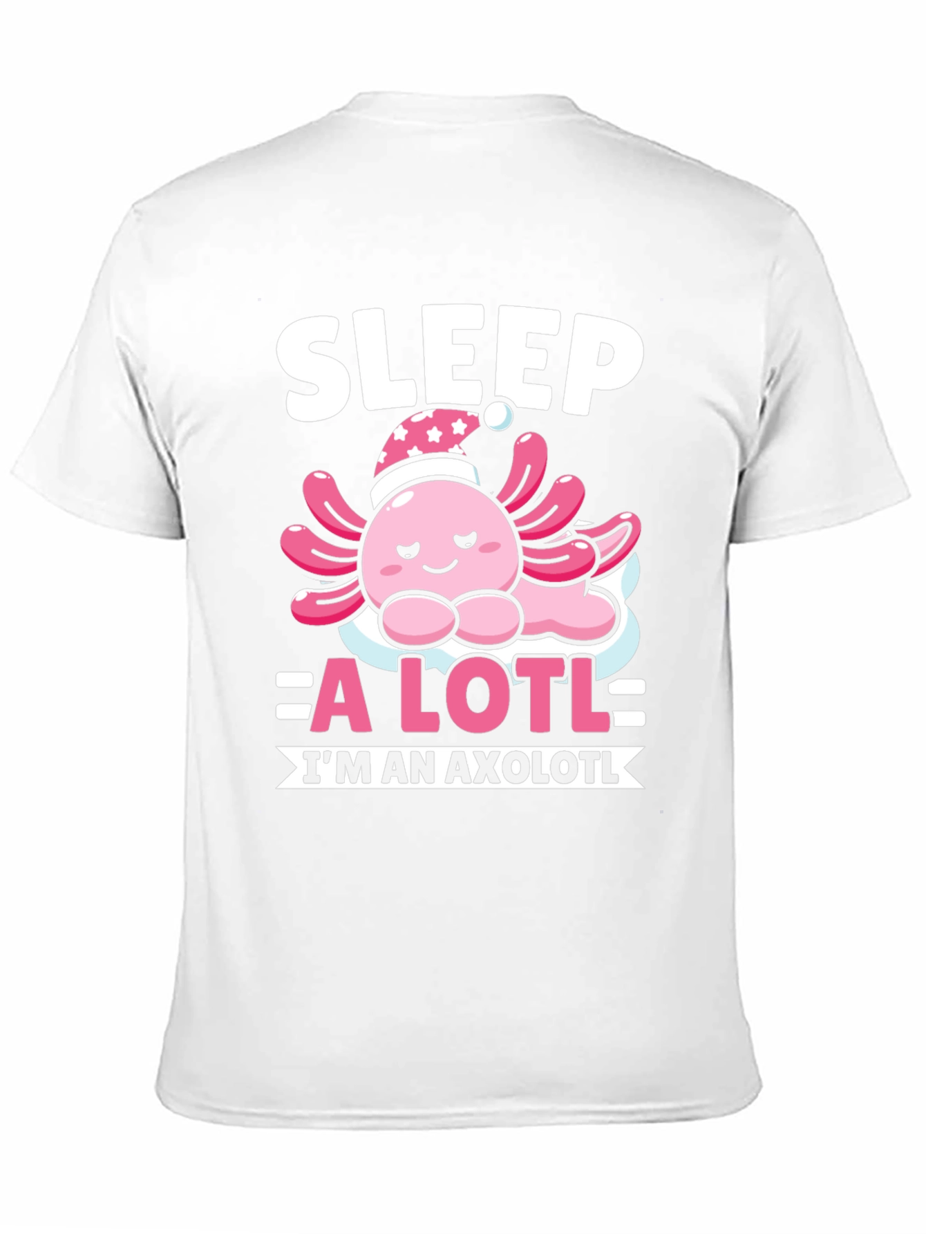 Sleep A Lotl Axolotl T-Shirt