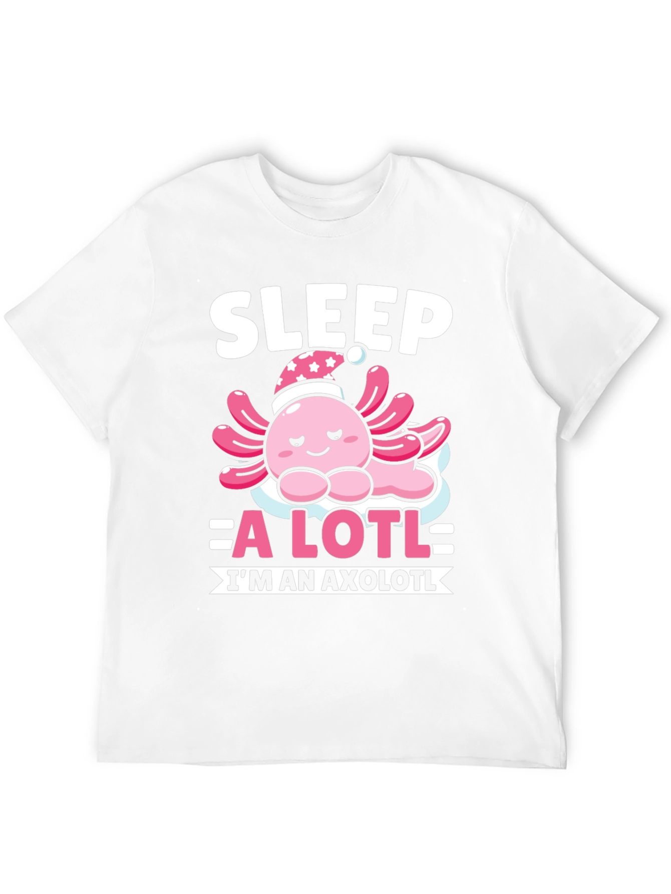 Sleep A Lotl Axolotl T-Shirt