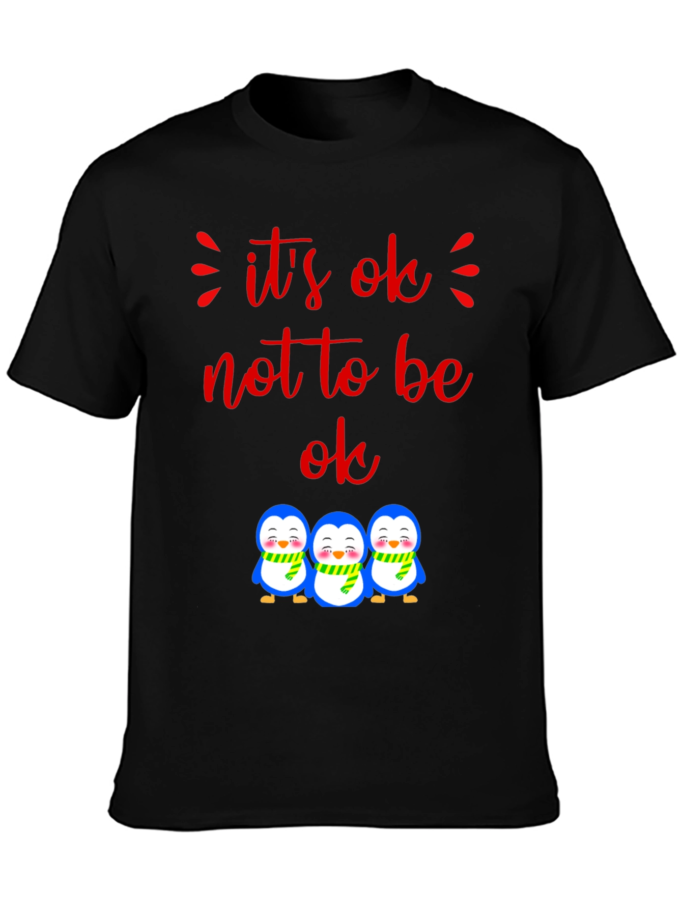 Its Ok Not to Be Ok Penguin Graphic Tee