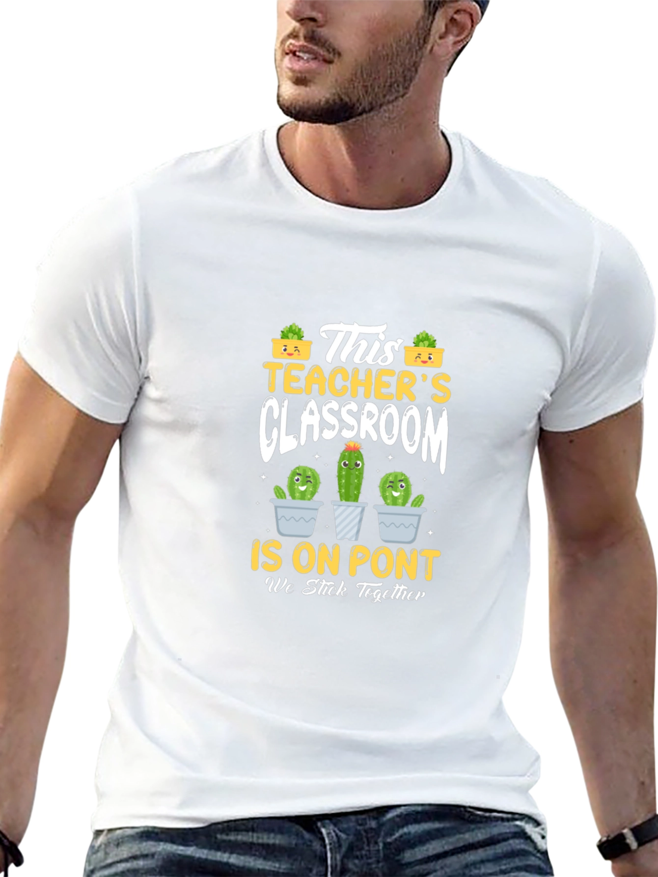 Teachers Classroom Cactus T-Shirt - We Stick Together