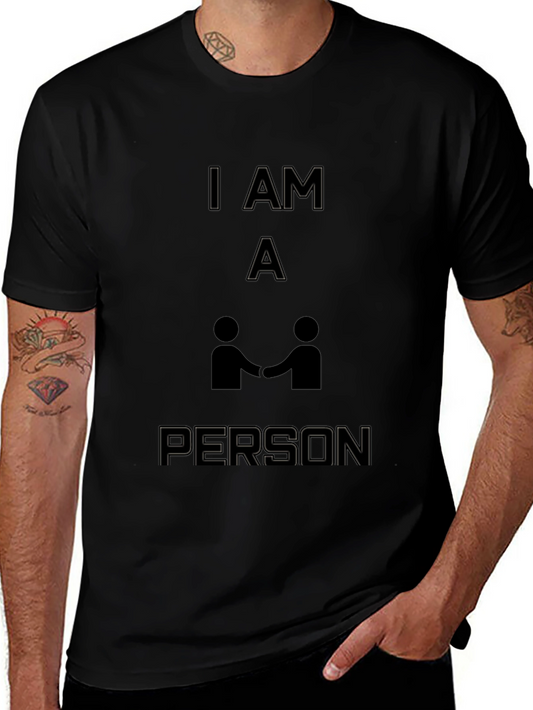 I AM A Person Graphic T-Shirt - Comfort Fit