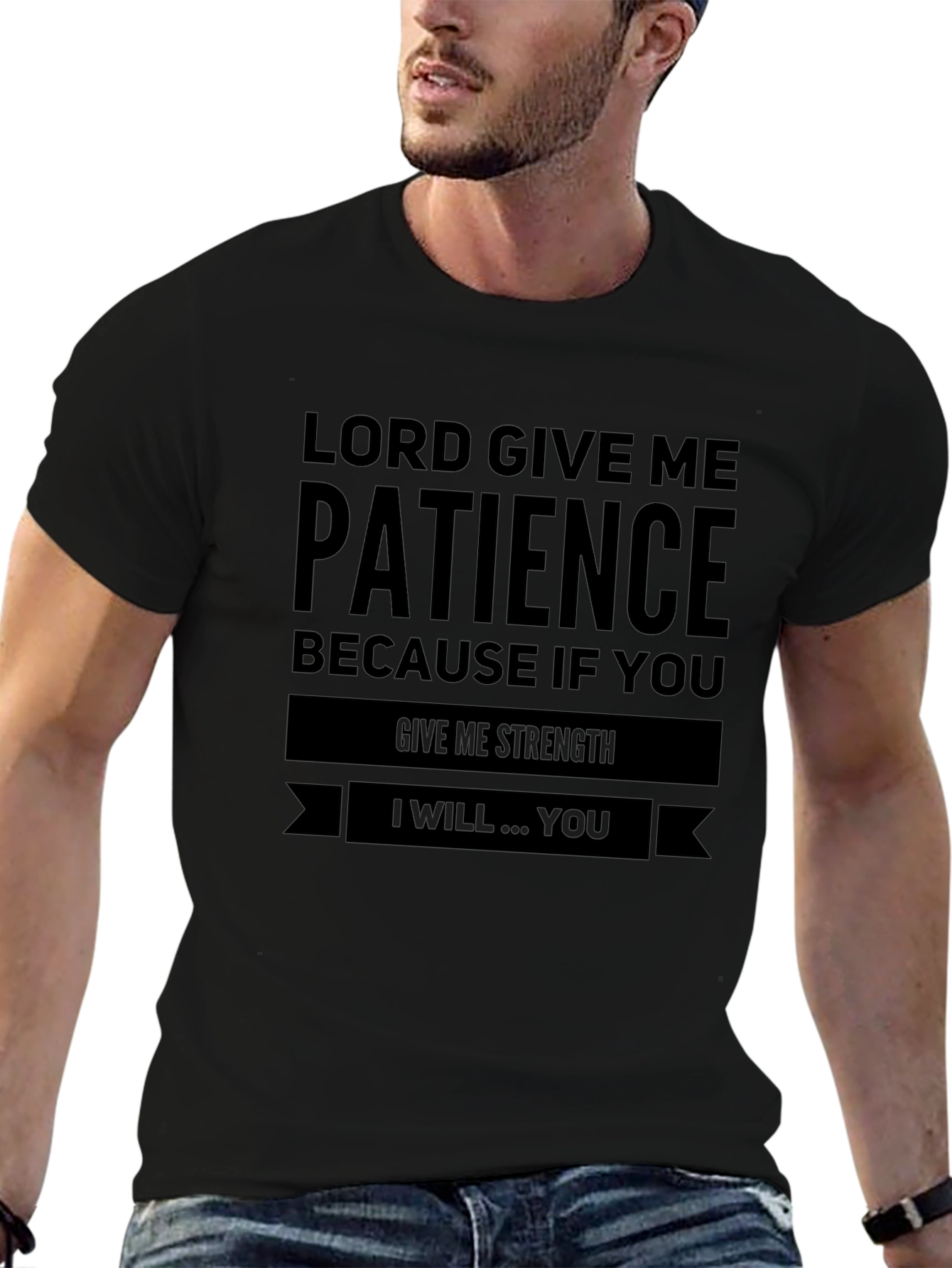 Lord Give Me Patience Graphic Tee