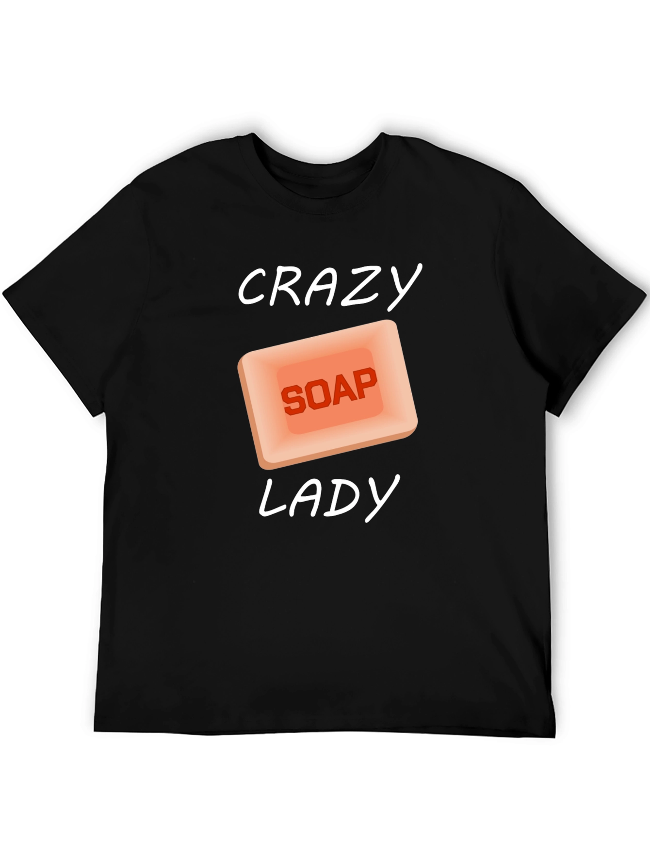 Crazy Soap Lady T-Shirt - Novelty Graphic Tee