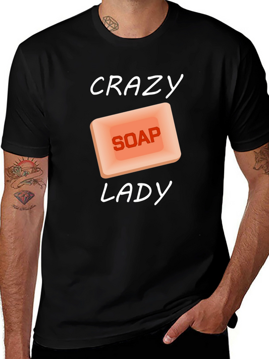 Crazy Soap Lady T-Shirt - Novelty Graphic Tee