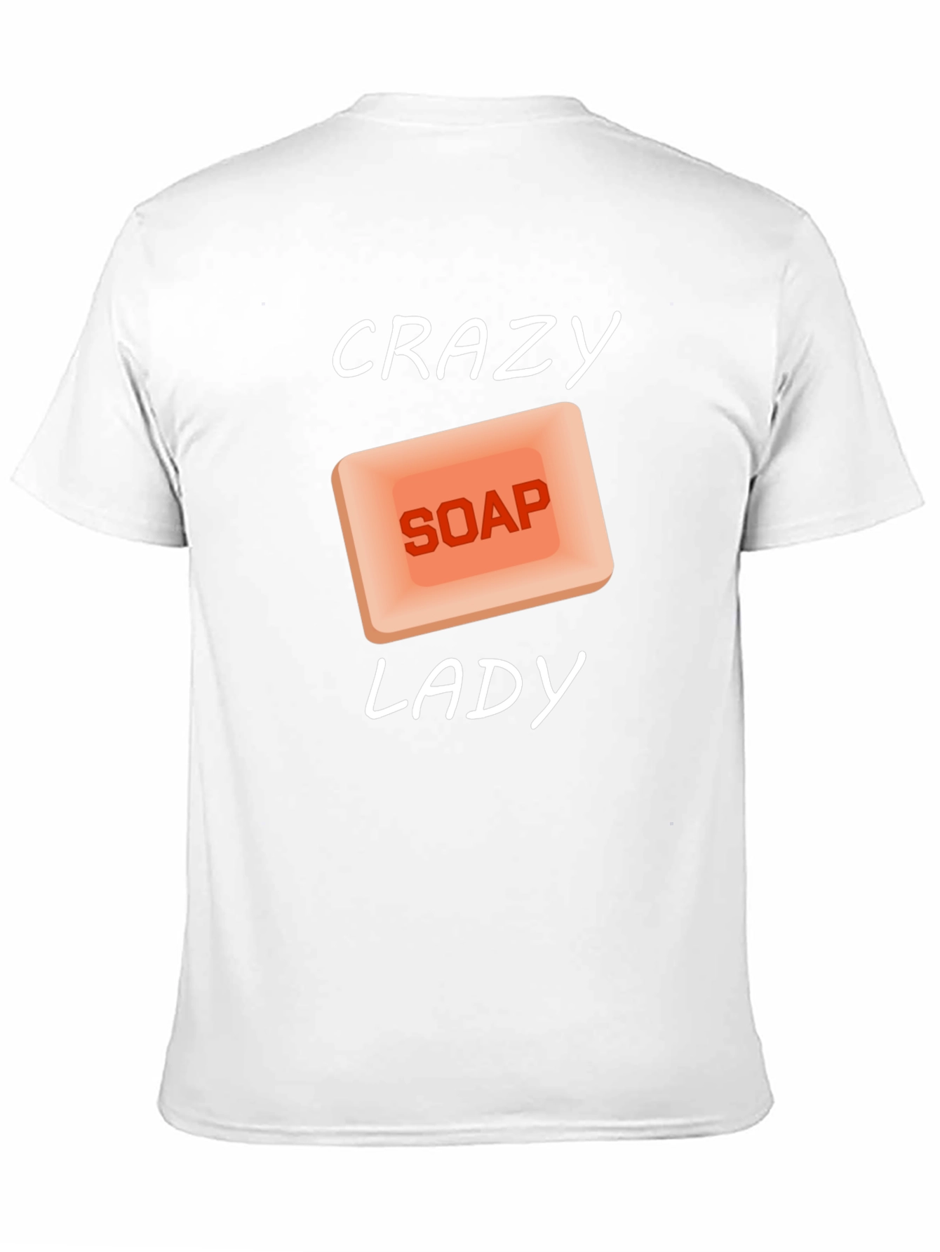 Crazy Soap Lady T-Shirt - Novelty Graphic Tee
