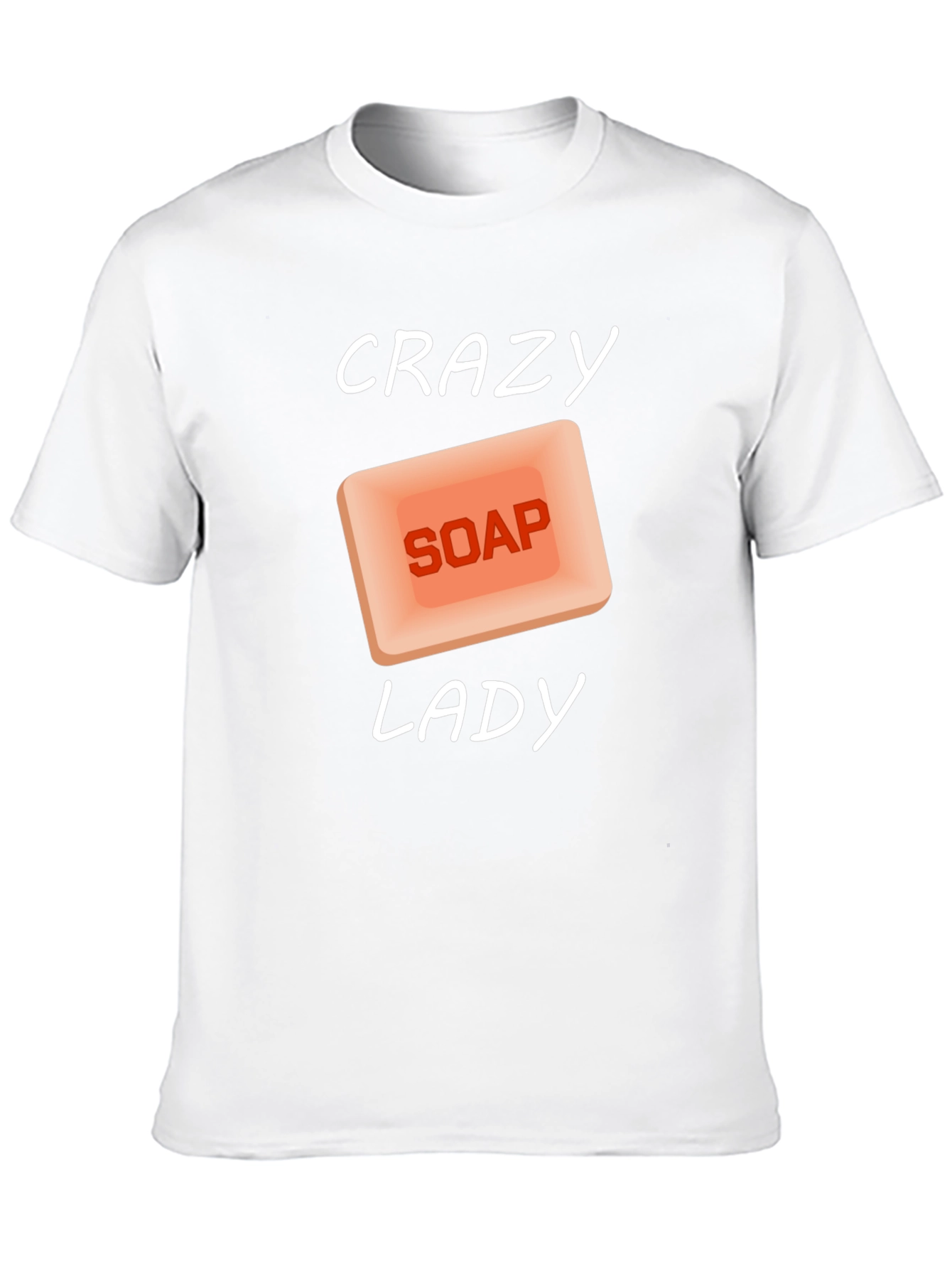 Crazy Soap Lady T-Shirt - Novelty Graphic Tee