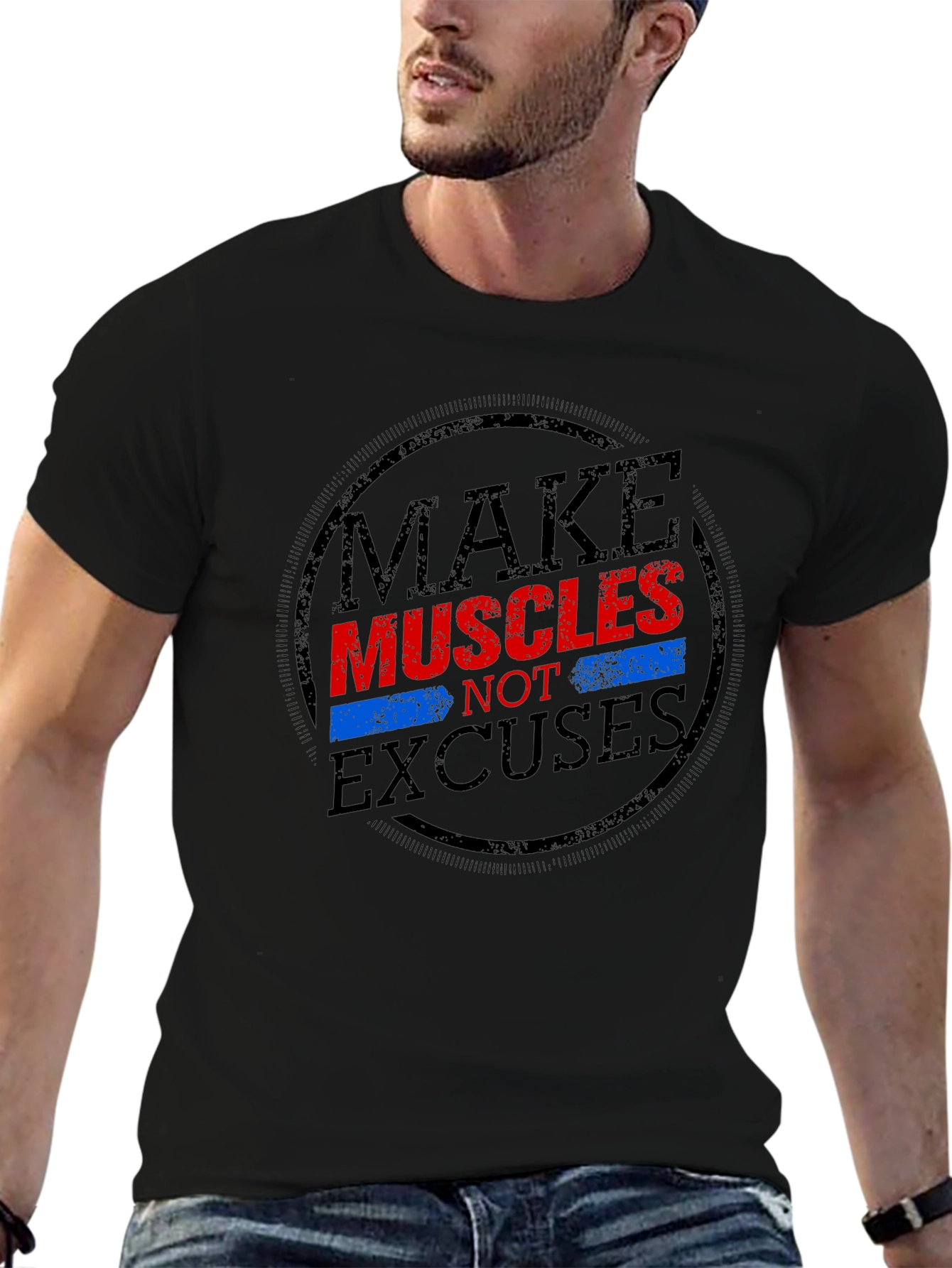 Make Muscles Not Excuses Graphic T-Shirt