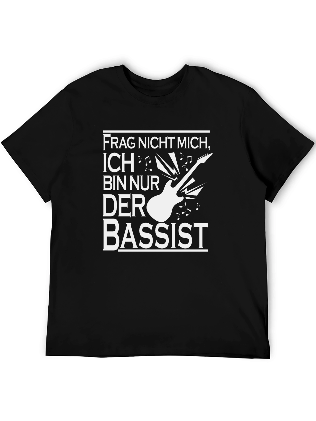 Bass Guitarist T-Shirt - Funny Musician Tee