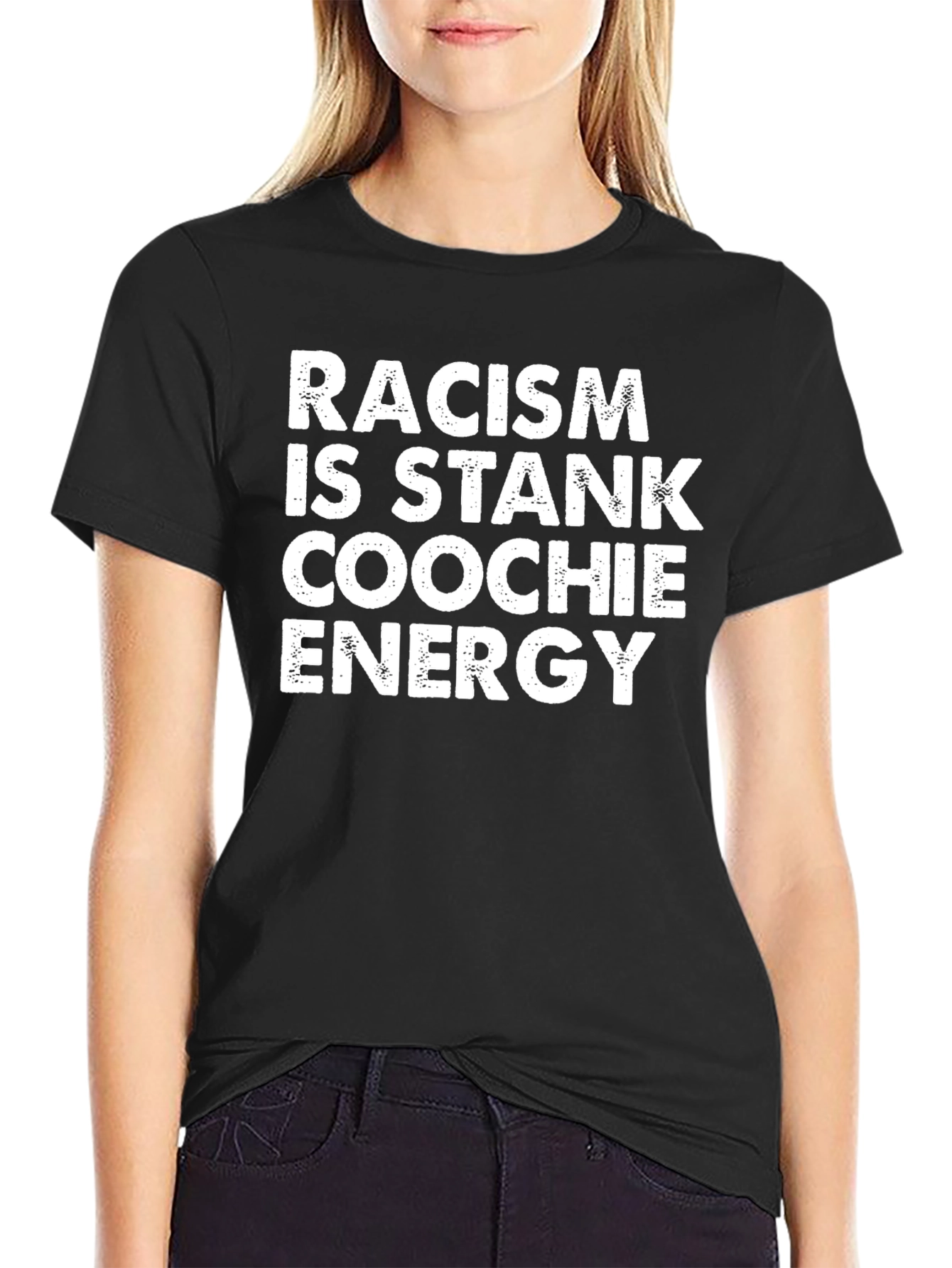 Racism is Stank Coochie Energy Tee