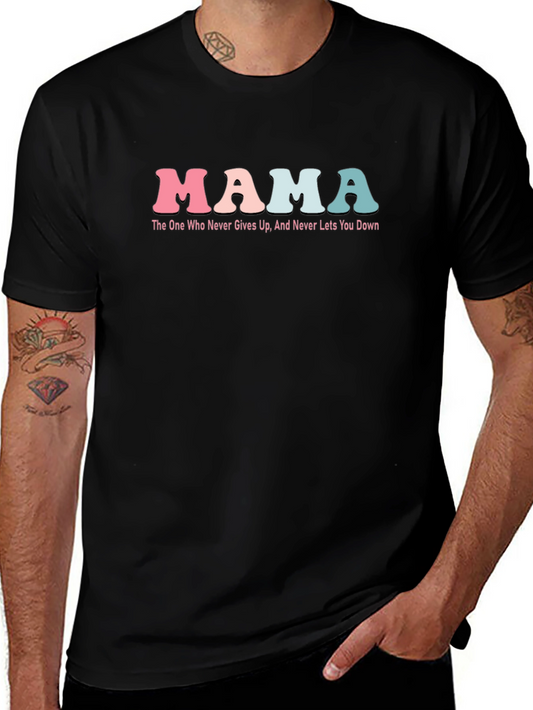 Mama Graphic Tee - The One Who Never Gives Up