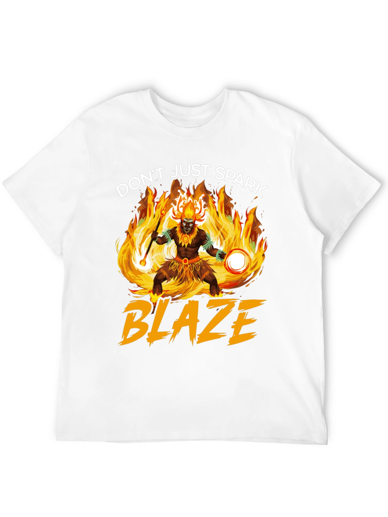 Dont Just Spark Blaze T-Shirt