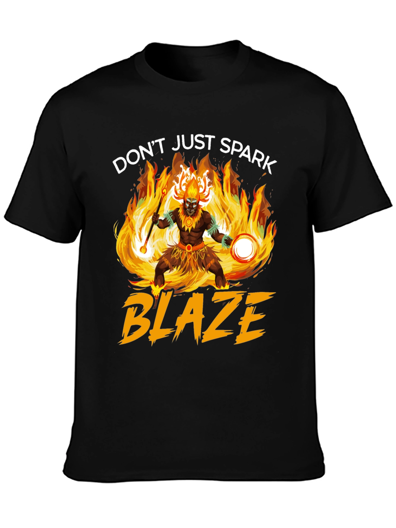 Dont Just Spark Blaze T-Shirt